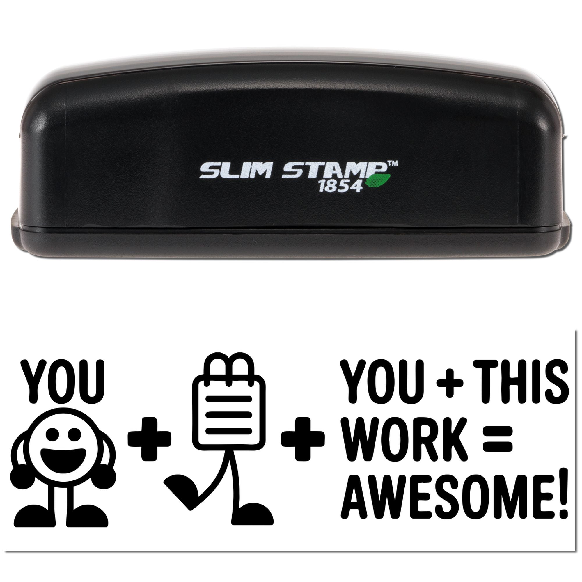 Custom self-inking rubber stamp with You + This Work = Awesome! imprint for teachers, offices, and positive feedback.