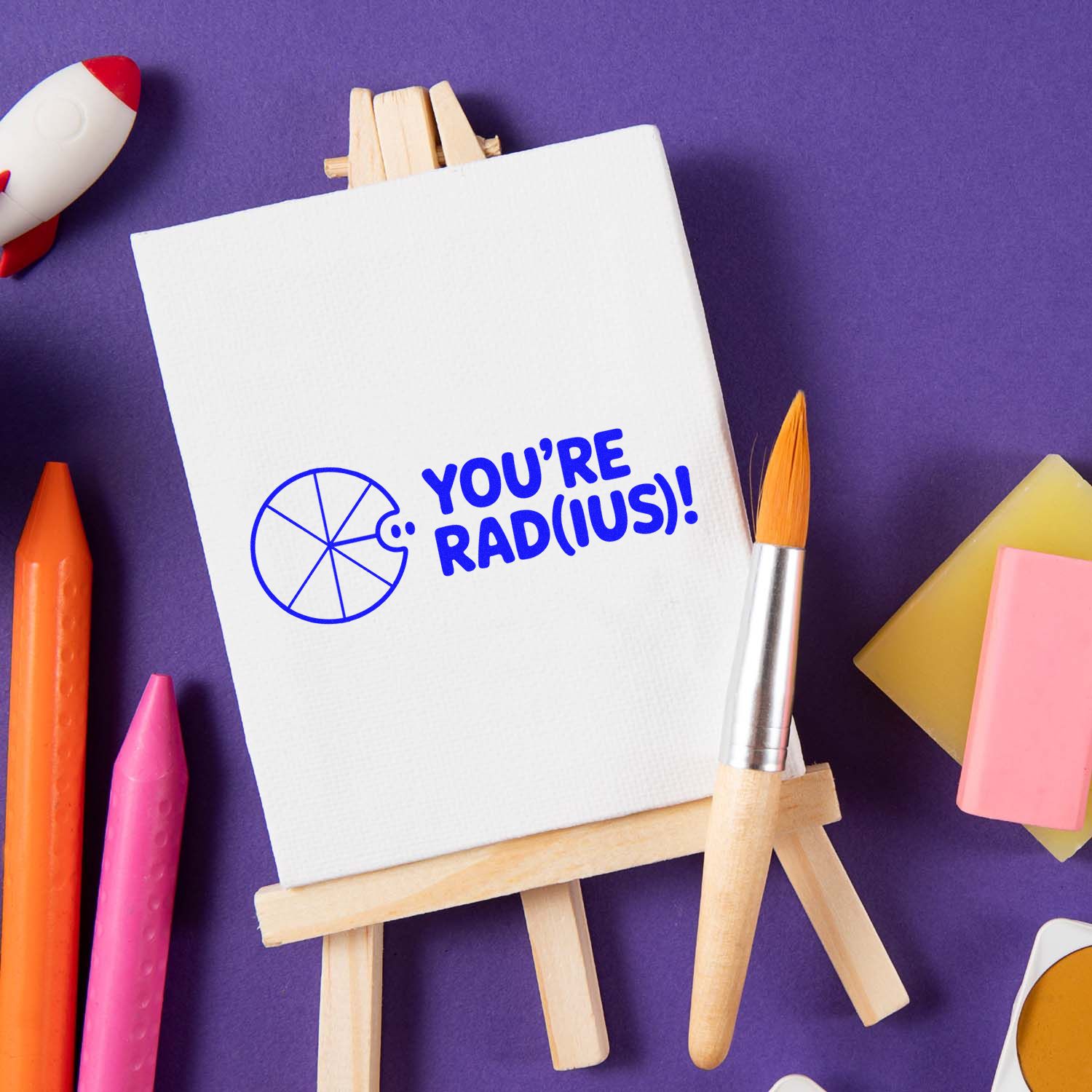 Custom rubber stamp design with Youre Rad(ius)! message for classroom, craft, and creative stationery projects.