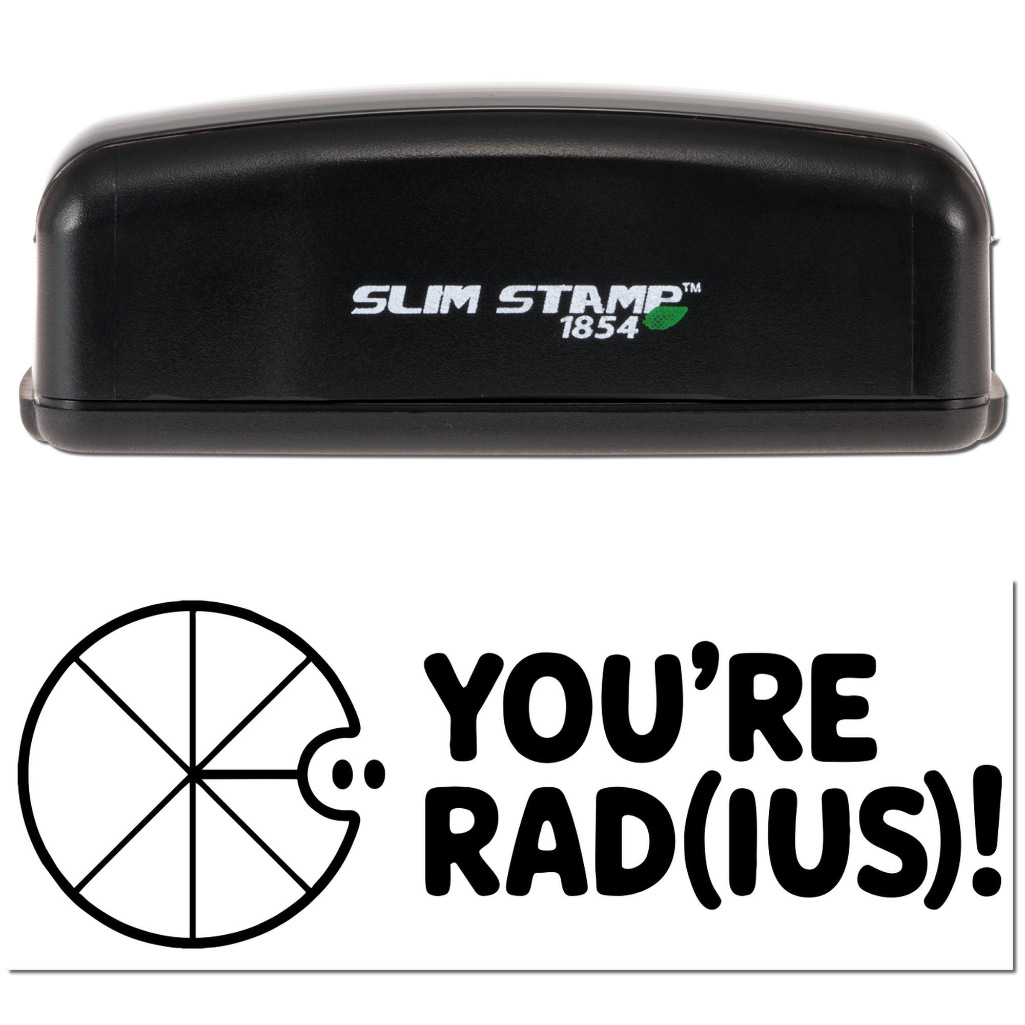 Slim Stamp 1854 custom rubber stamp with Youre Rad(ious)! design, perfect for teacher rewards, crafts, and office use.