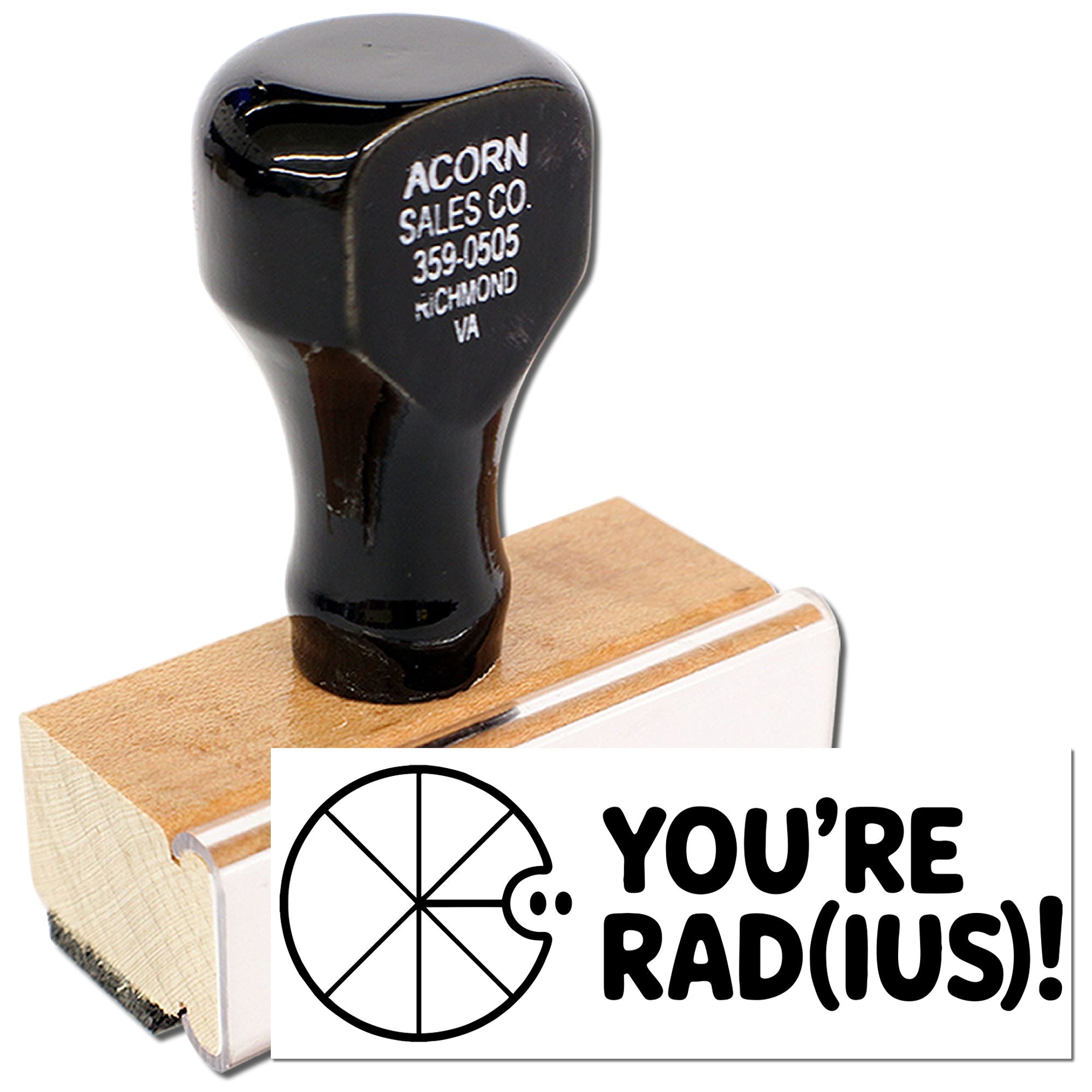 Custom rubber stamp with Youre rad(iu)s! design and wooden handle for fun business, school, or craft branding.