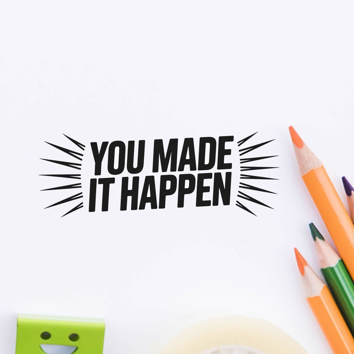 You Made It Happen rubber stamp design with bold motivational lettering, perfect for DIY crafts, scrapbooking, and packaging.