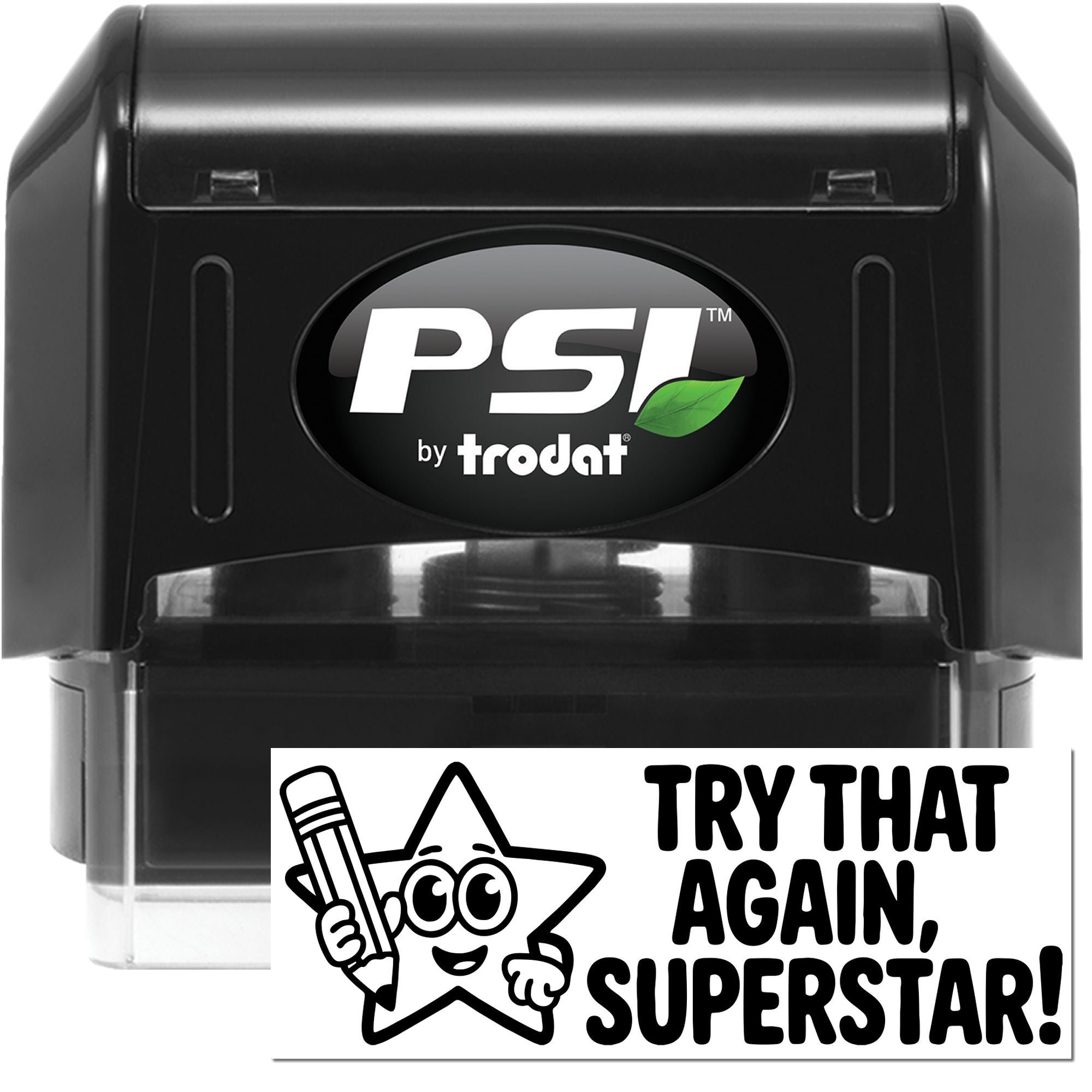 PSI by Trodat self-inking rubber stamp with Try That Again, Superstar! classroom feedback message