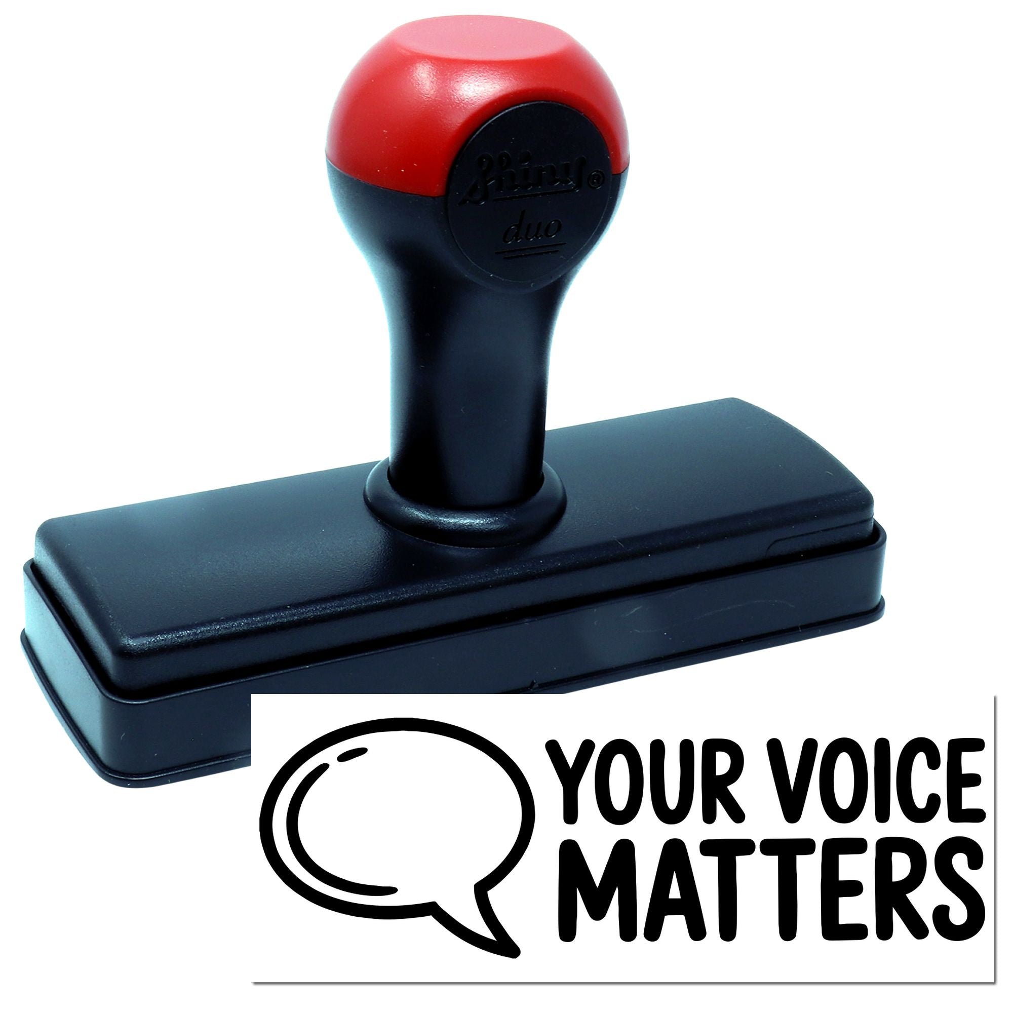 Self-inking rubber stamp with Your Voice Matters imprint for custom advocacy branding and mailing projects.