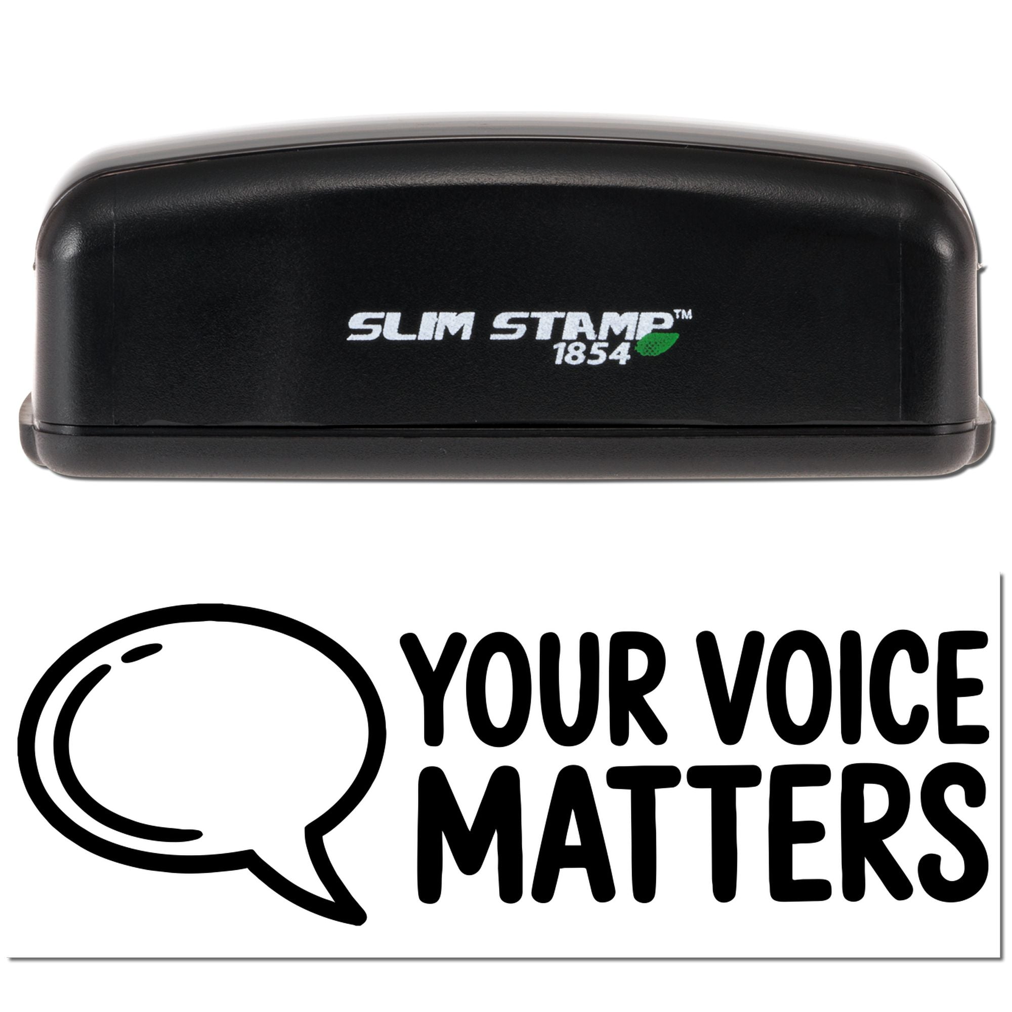 Slim Stamp 1854 self-inking rubber stamp with "Your Voice Matters" speech bubble logo for custom business branding.