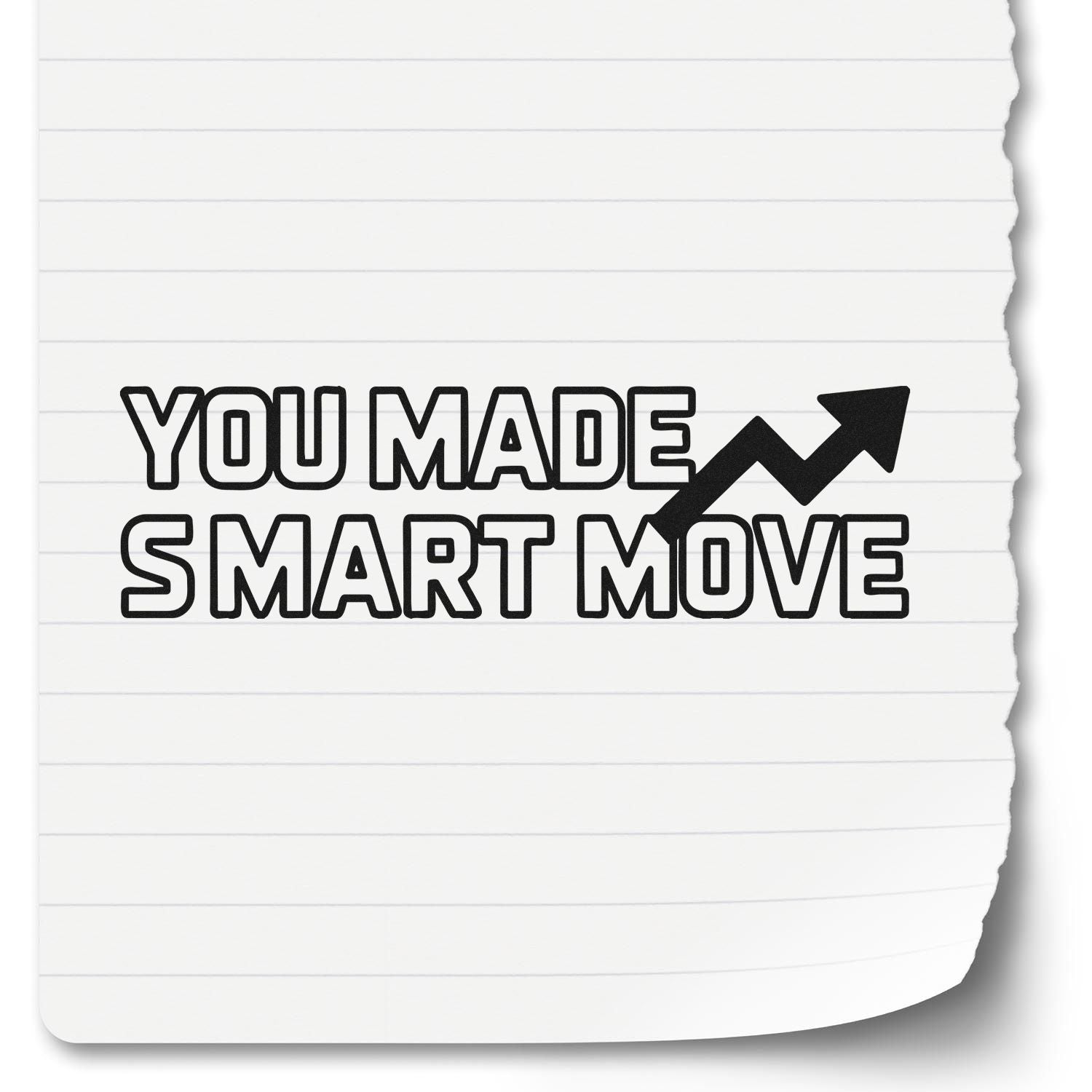 You Made Smart Move rubber stamp with upward arrow, ideal for motivational business, teacher, or reward stamping.