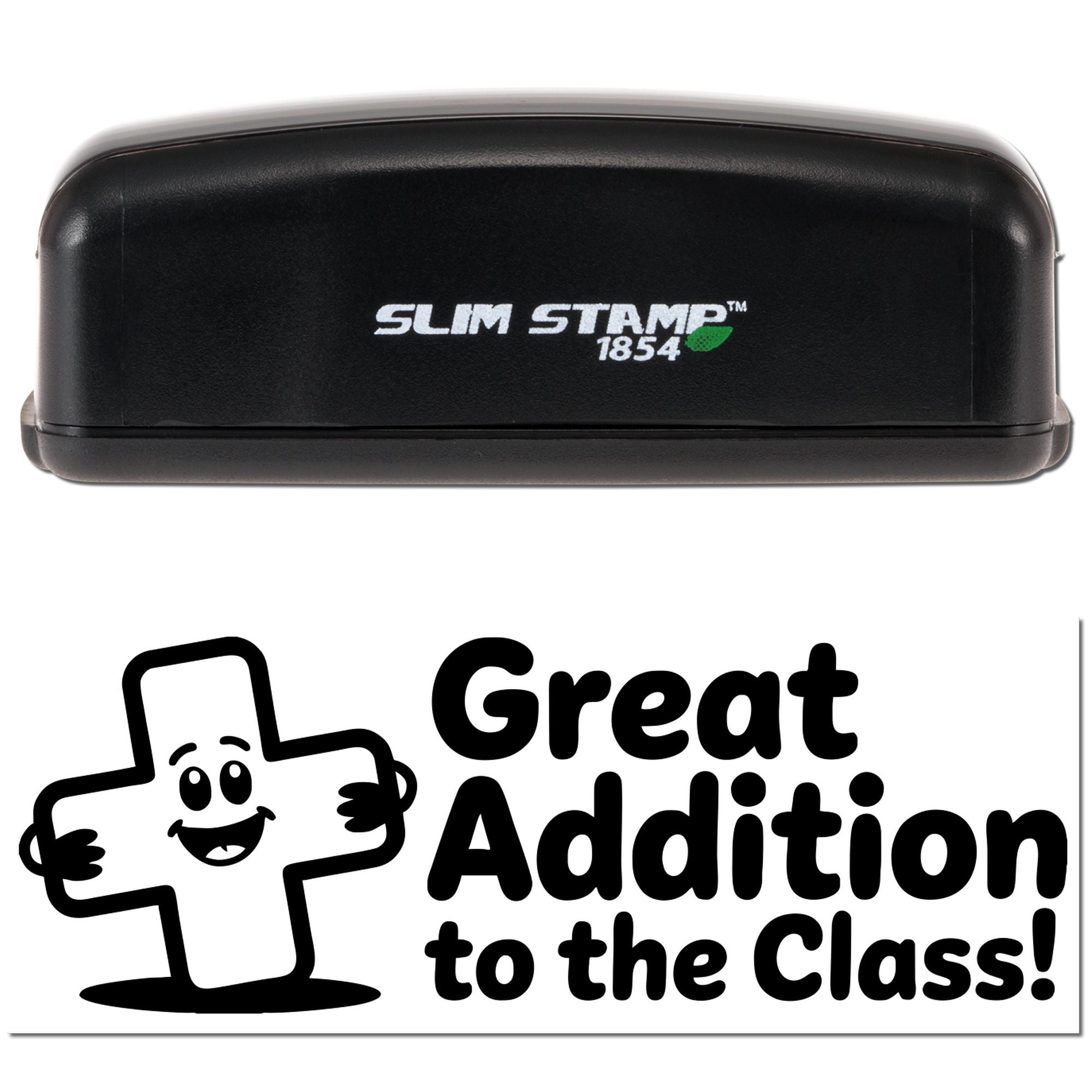 Self-inking classroom rubber stamp with Great Addition to the Class! message for teacher rewards.