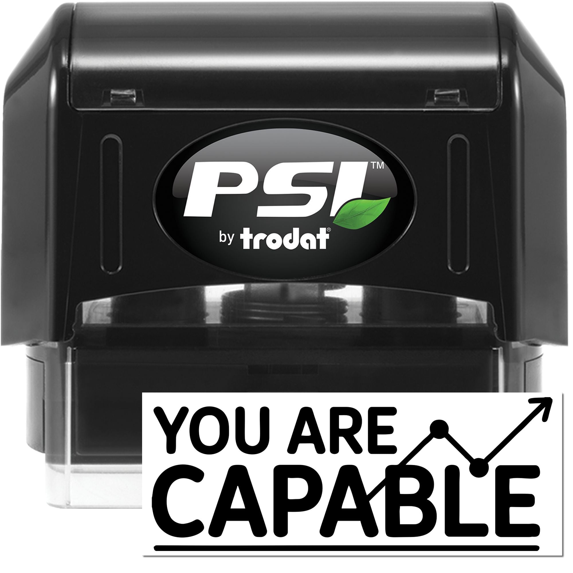 PSI by Trodat self-inking rubber stamp with custom You Are Capable motivational imprint for office and classroom use.