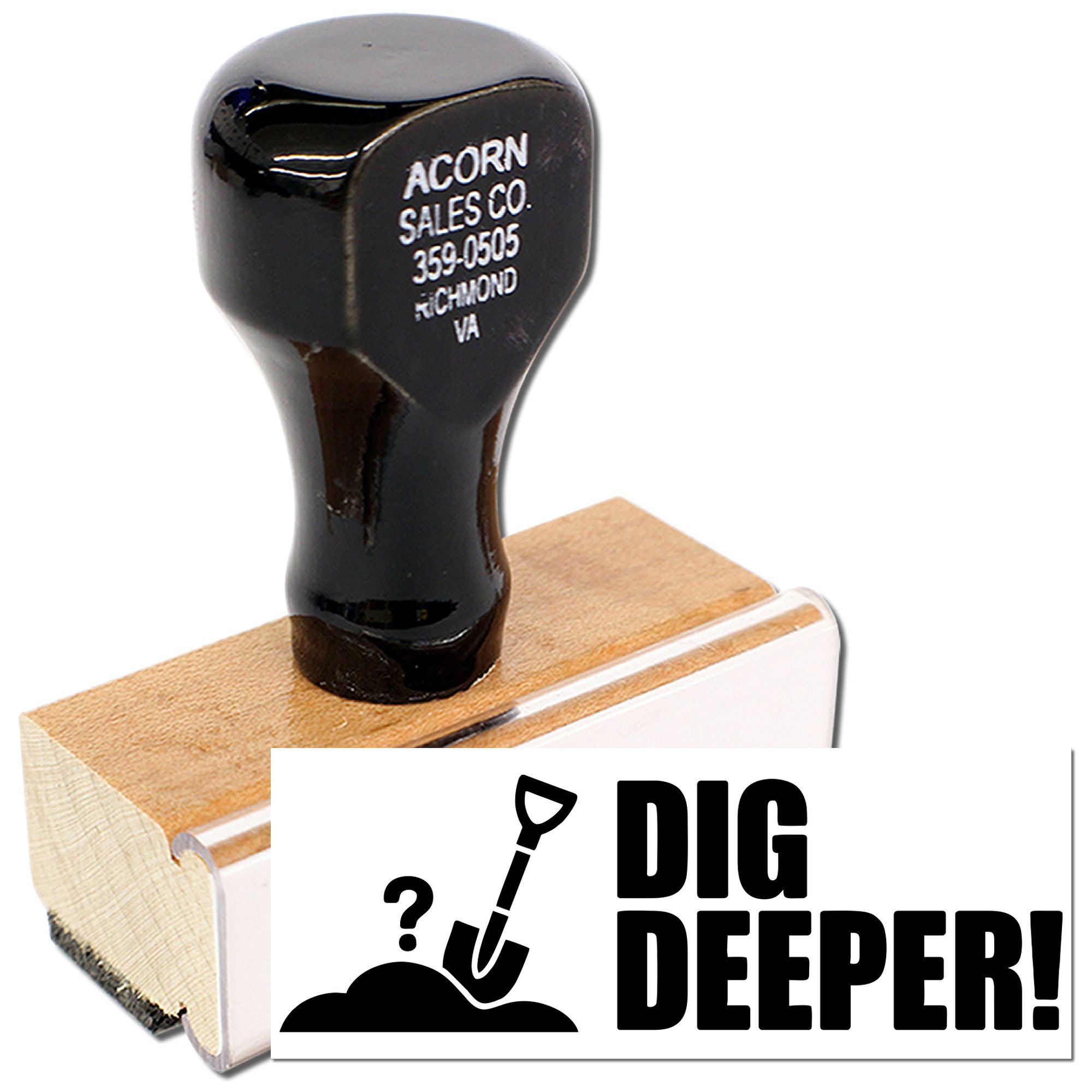 Custom wooden rubber stamp with Dig Deeper! shovel design for motivational grading, office use, or library marking.