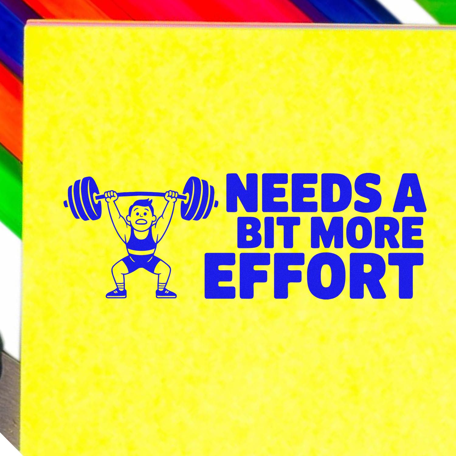 Motivational rubber stamp design reading Needs a Bit More Effort with a weightlifter icon.