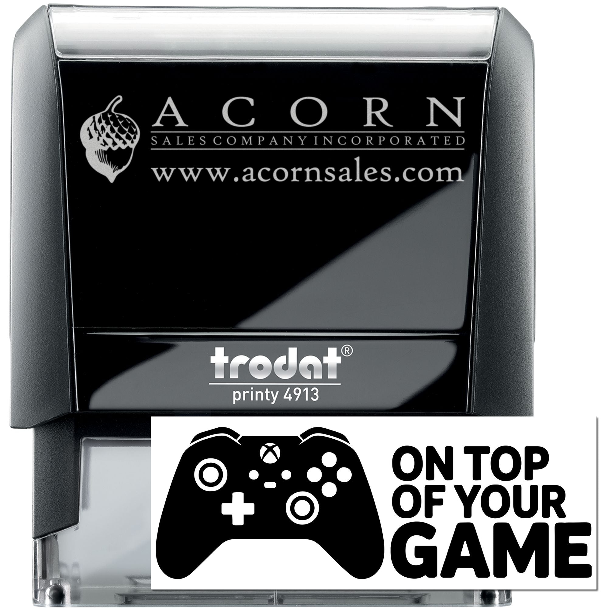 Custom Trodat Printy 4913 self-inking rubber stamp for Acorn Sales with On Top of Your Game gaming logo design