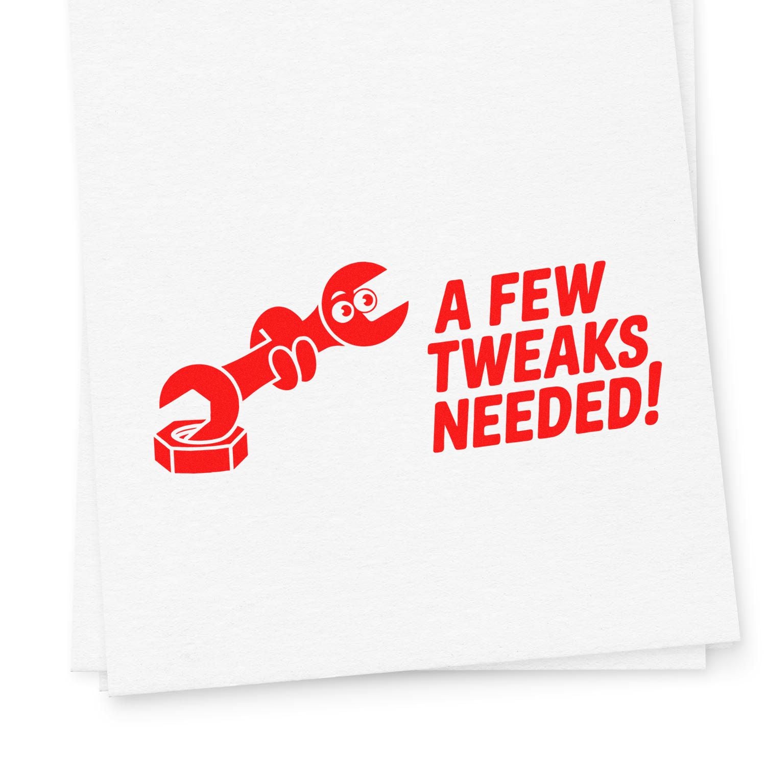 Red A Few Tweaks Needed! rubber stamp design with wrench icon for editing, review, or approval notes.