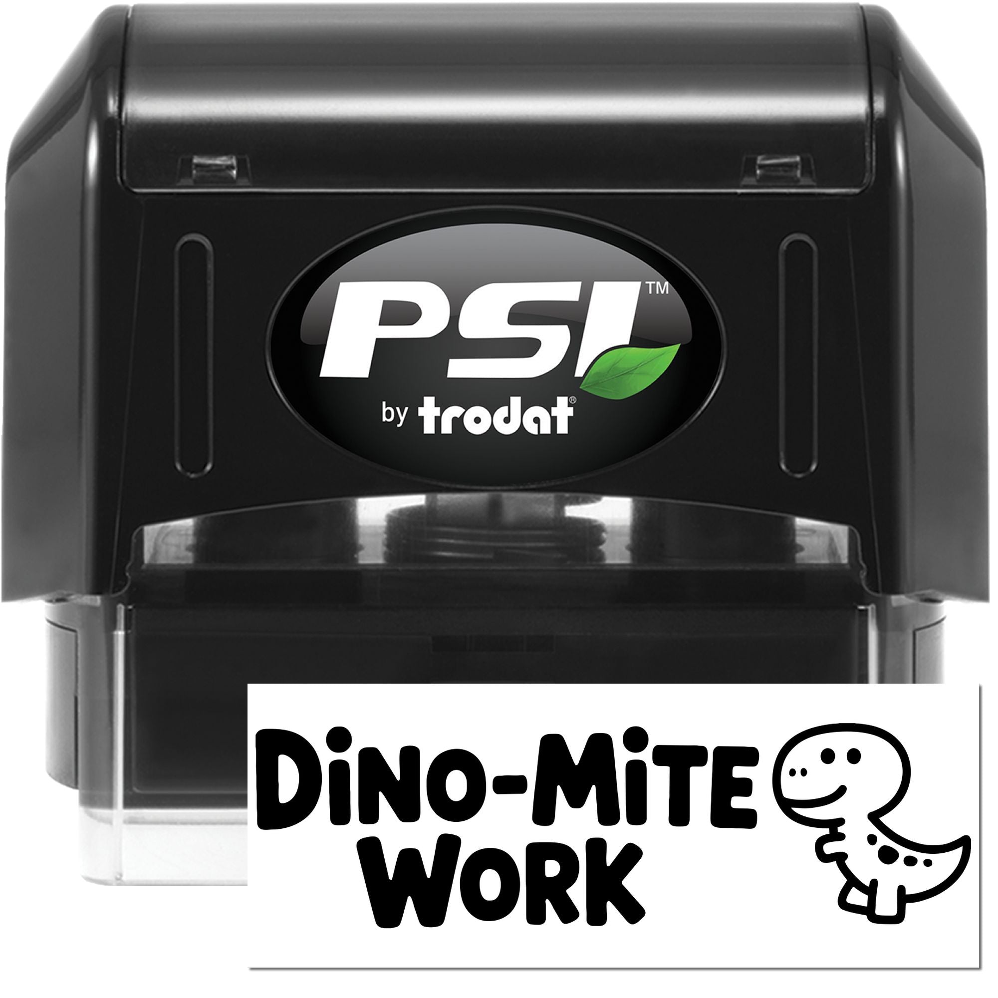 PSI by Trodat self-inking rubber stamp with custom Dino-Mite Work dinosaur design for teacher rewards and office use.