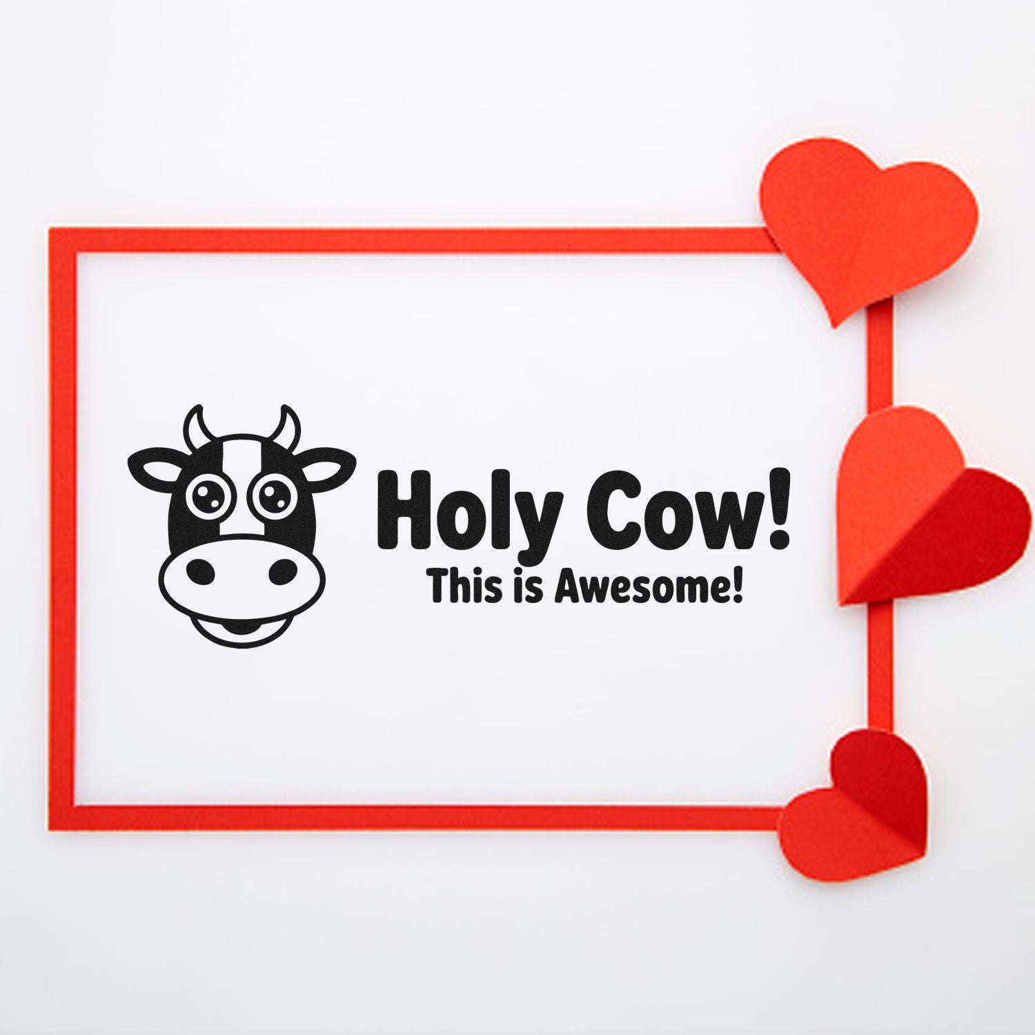 Funny cow rubber stamp design reading Holy Cow! This is Awesome! with heart accents for cards, crafts, and scrapbooking.