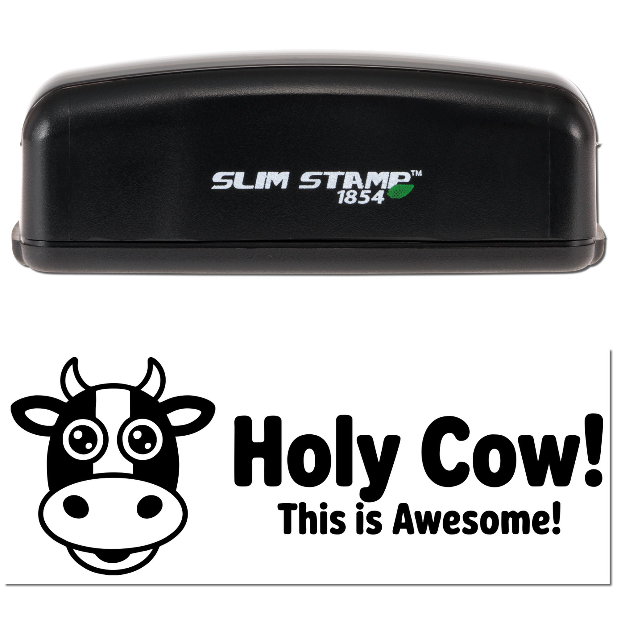 Custom rubber stamp set: Slim Stamp 1854 with cow design and Holy Cow! This is Awesome! imprint