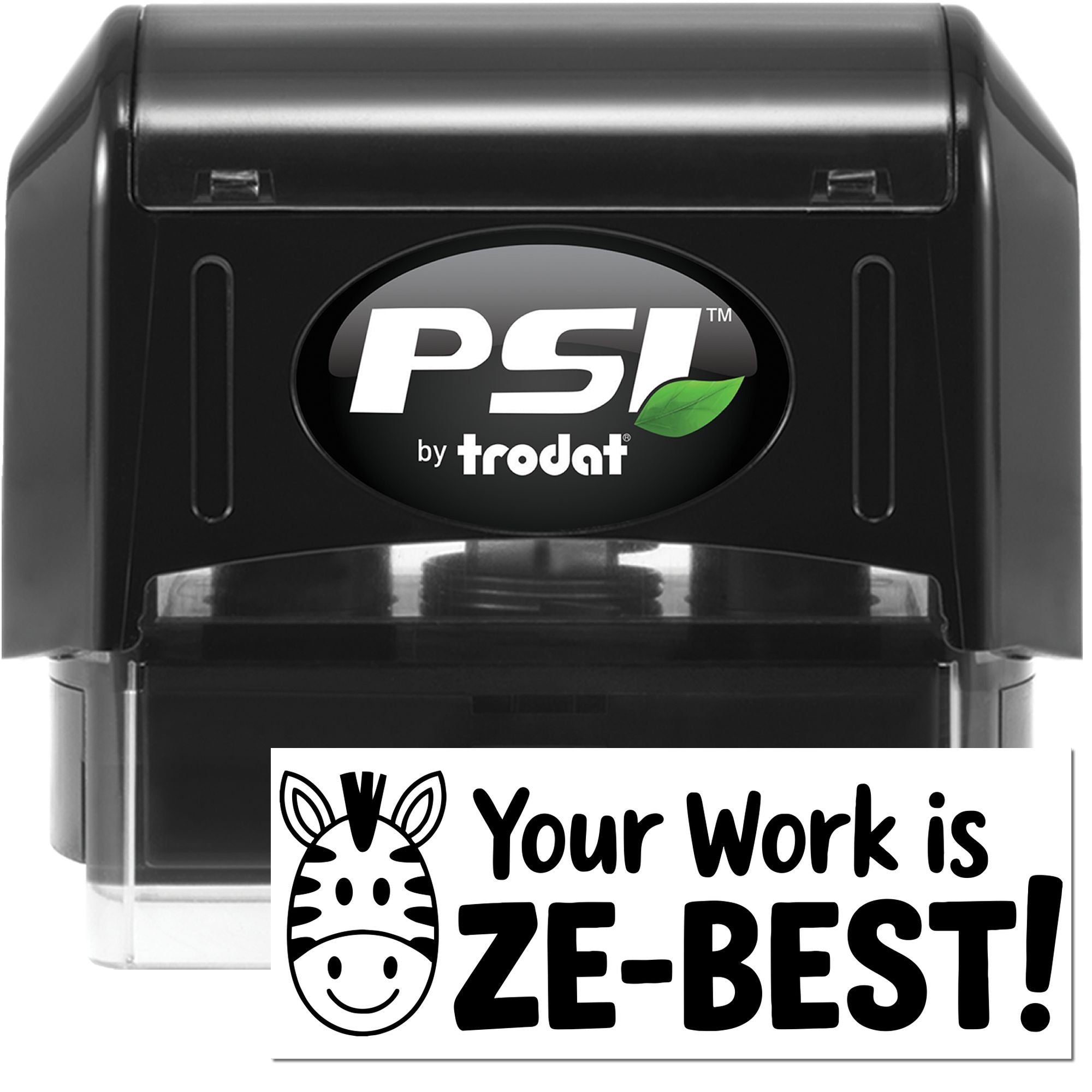 PSI by Trodat self-inking rubber stamp with zebra Your Work is ZE-BEST! design for custom office or teacher use