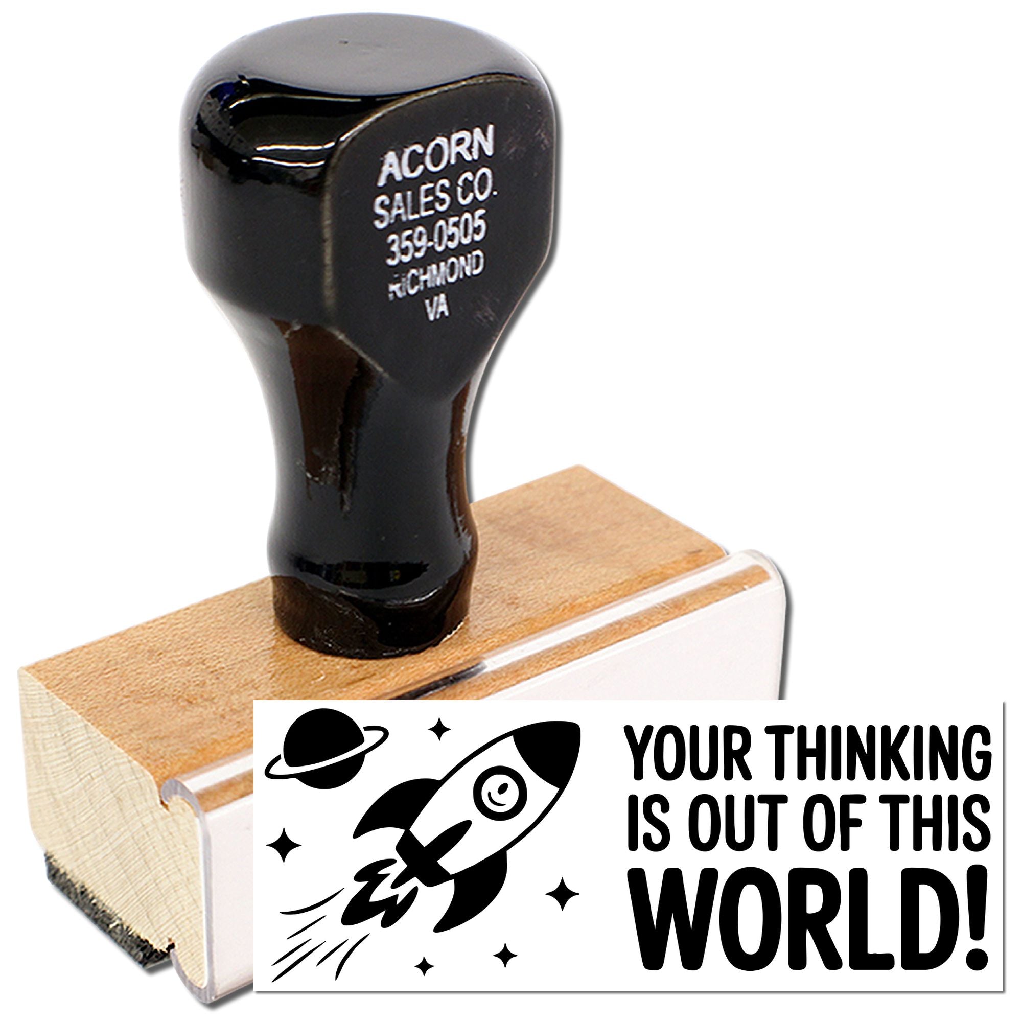 Personalized wooden rubber stamp with rocket design and Your Thinking Is Out of This World! message.