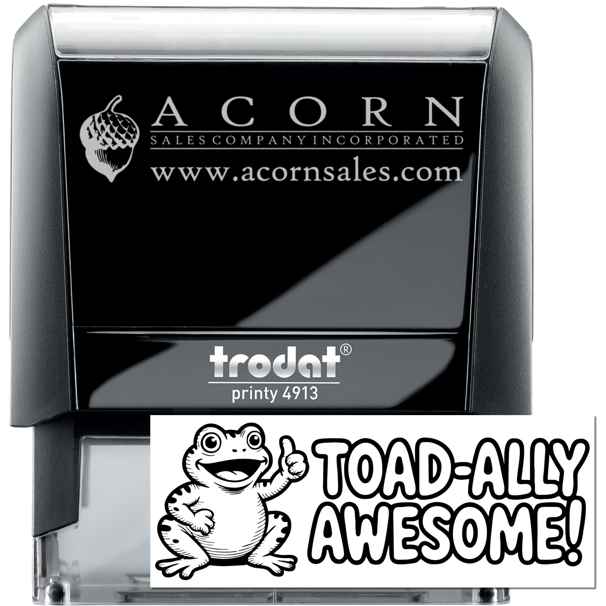Custom Trodat Printy 4913 self-inking rubber stamp with Acorn Sales logo and Toad-ally Awesome frog design.