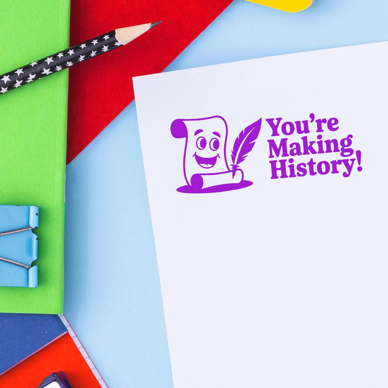 Custom rubber stamp imprint reading Youre Making History! on paper, ideal for teachers, classrooms, and motivational crafts.