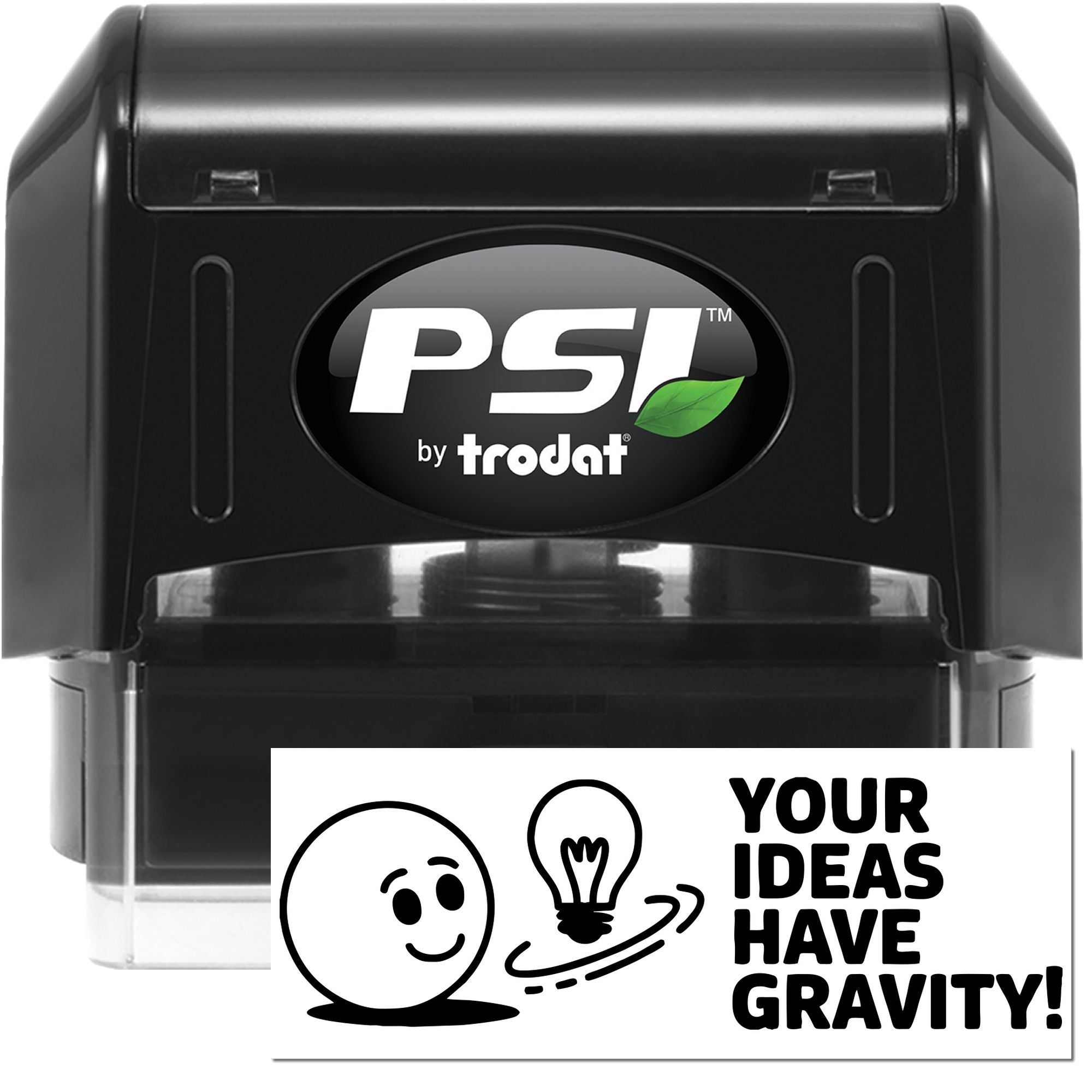 PSI by Trodat self-inking custom rubber stamp with Your Ideas Have Gravity! imprint preview