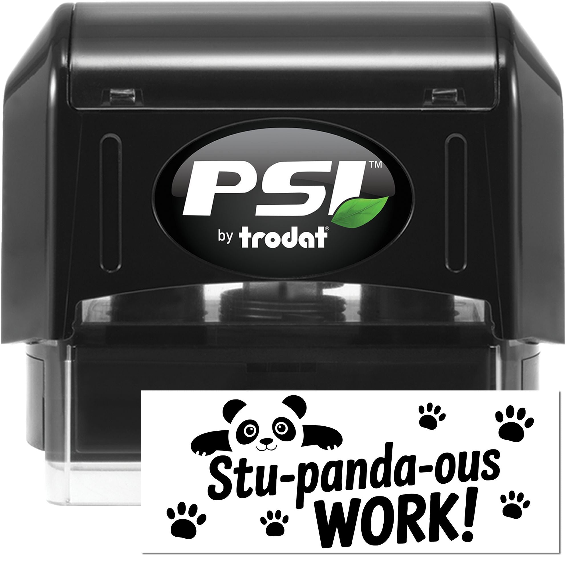PSI by Trodat self-inking rubber stamp with panda Stu-panda-ous Work! impression