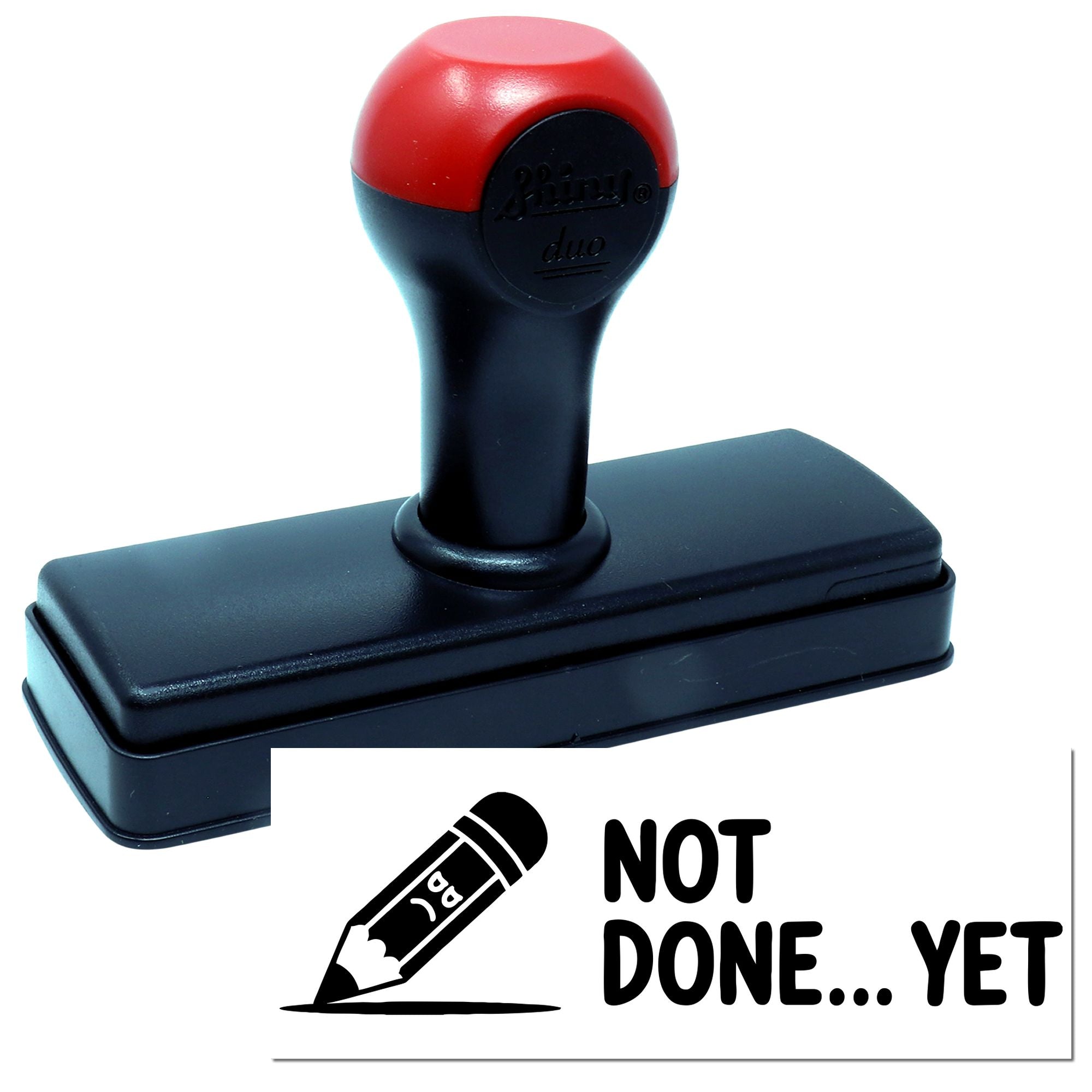 Self-inking rubber stamp with Not Done Yet pencil design, ideal for office task tracking and approval marking.