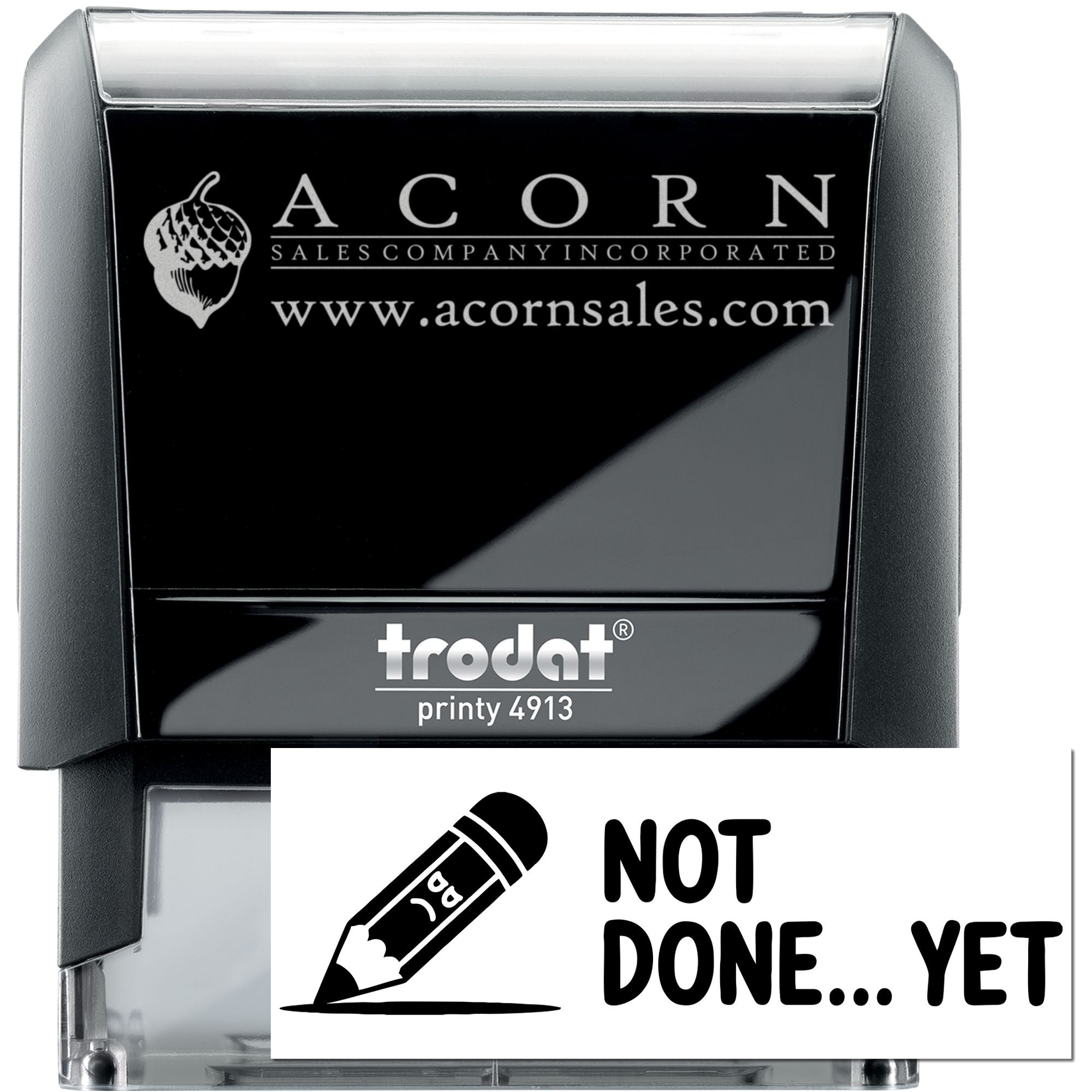 Custom self-inking rubber stamp, Trodat Printy 4913, with Acorn logo and Not Done Yet design for business use.