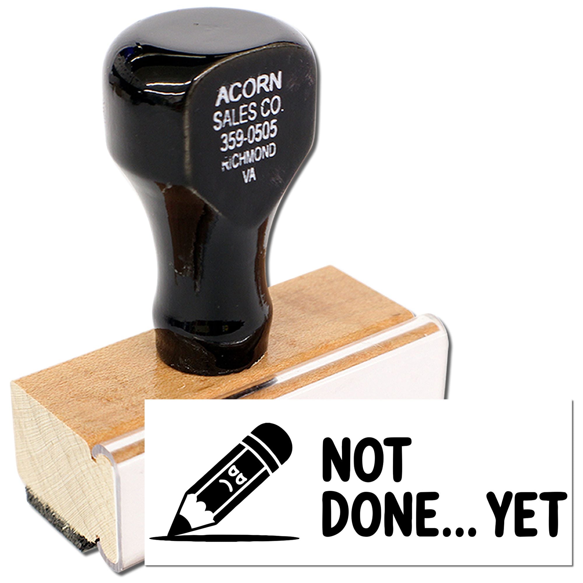 Custom rubber stamp with Not Done Yet message and pencil icon for office task reminders and approvals.
