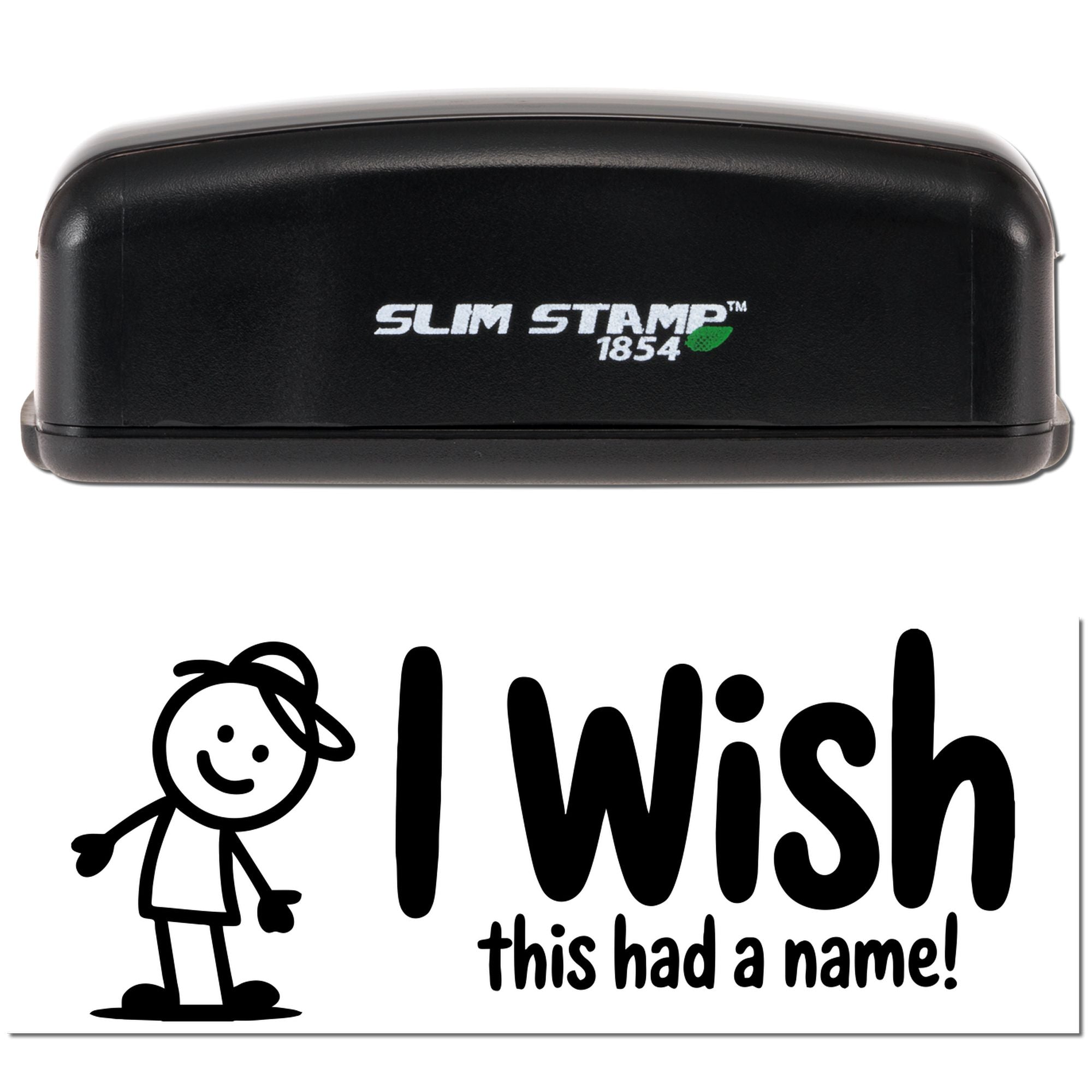 Slim Stamp 1854 custom rubber stamp featuring I wish this had a name! design with cartoon figure for personalized stamping.