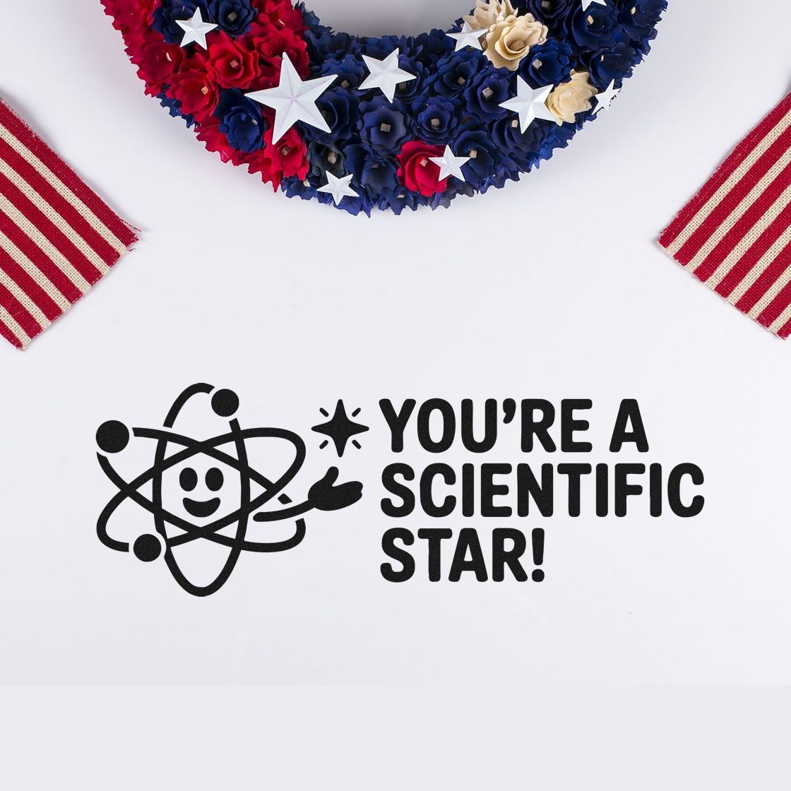 Youre a Scientific Star rubber stamp for science classroom rewards, STEM teacher gifts, and student recognition.