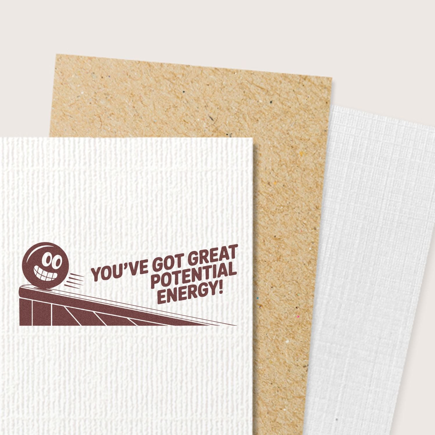 Rubber stamp impression reading Youve Got Great Potential Energy! on textured cardstock, ideal for motivational classroom stamping.