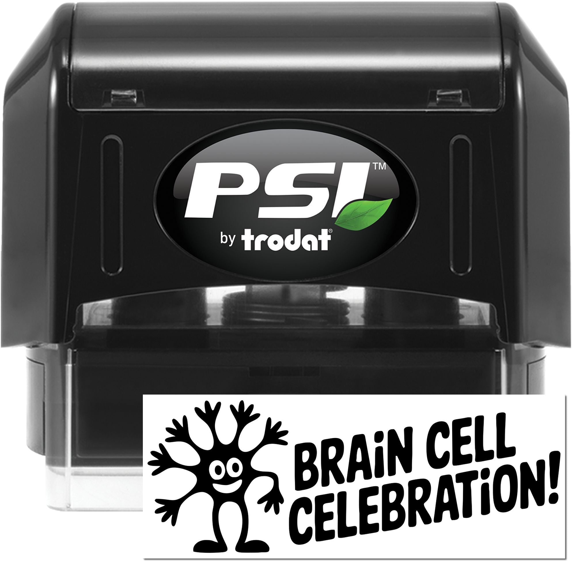 PSI by Trodat self-inking rubber stamp with Brain Cell Celebration! message and cartoon brain cell design.