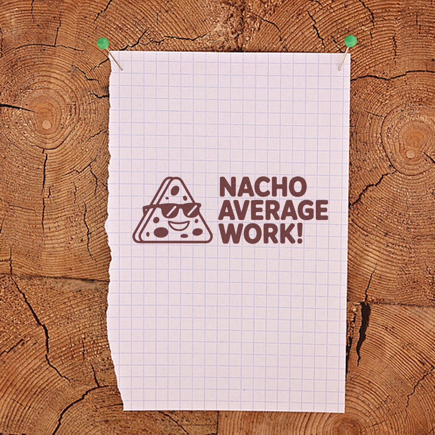 Nacho Average Work rubber stamp design with cheese slice icon, perfect for funny office and teacher stamping.