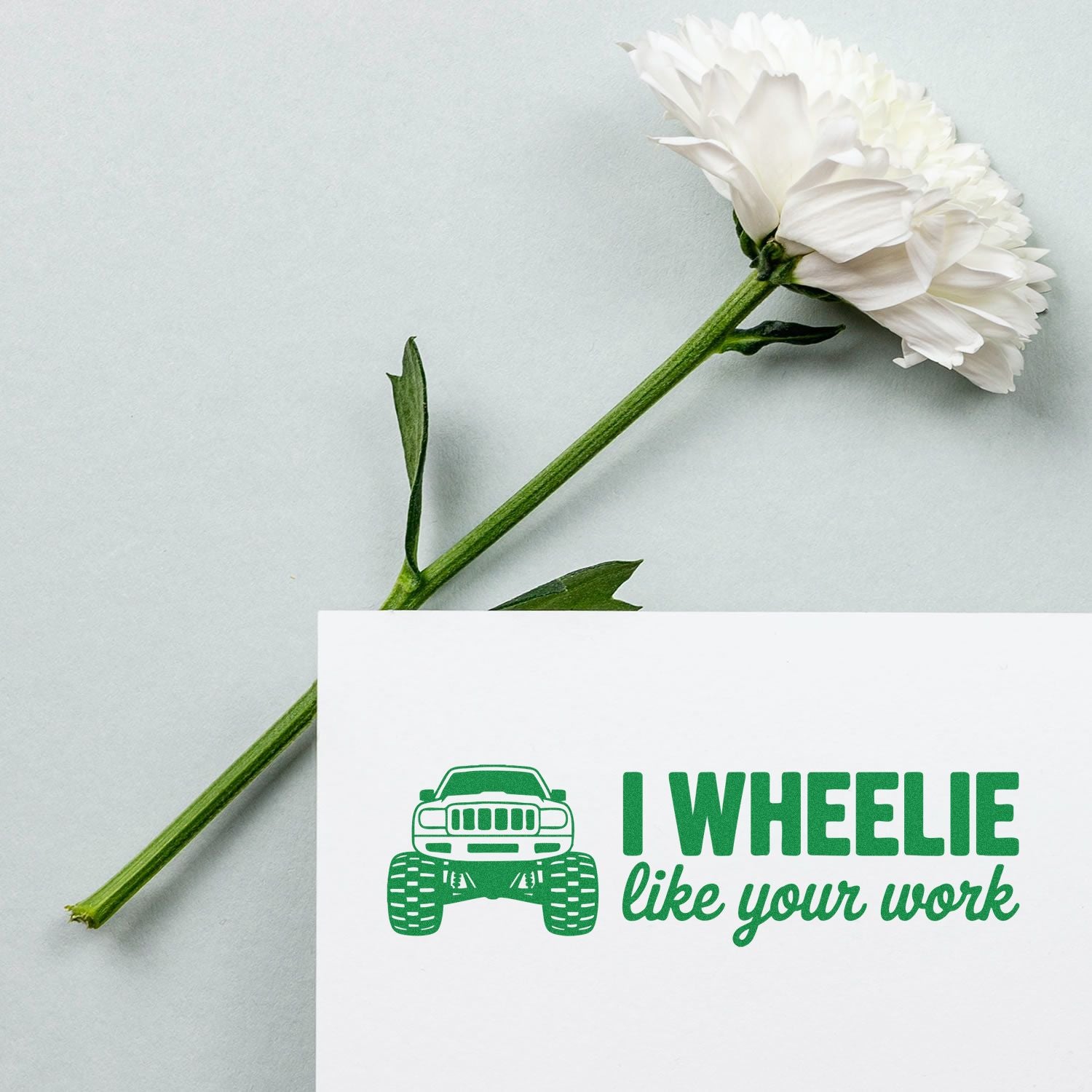 Monster truck rubber stamp with I wheelie like your work for fun teacher, office, or customer appreciation notes.