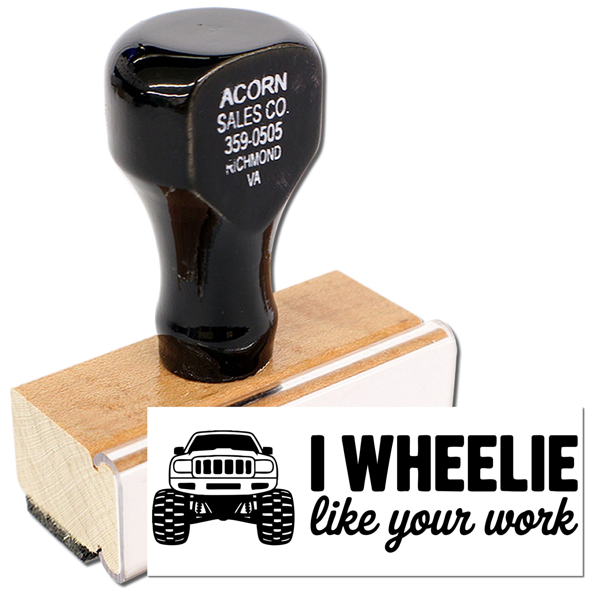 Custom wooden rubber stamp with I wheelie like your work truck design for fun business packaging and appreciation notes