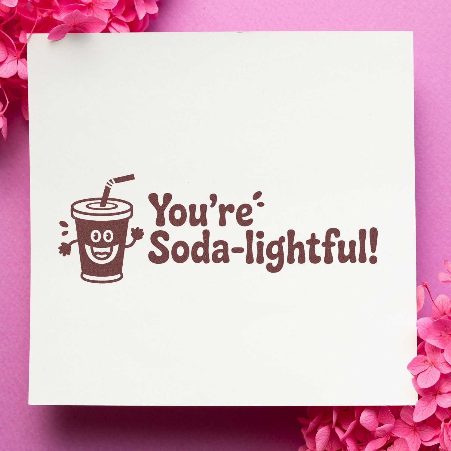 Cute soda-themed rubber stamp design reading "You're Soda-lightful!" for handmade cards, scrapbook pages, and craft projects.