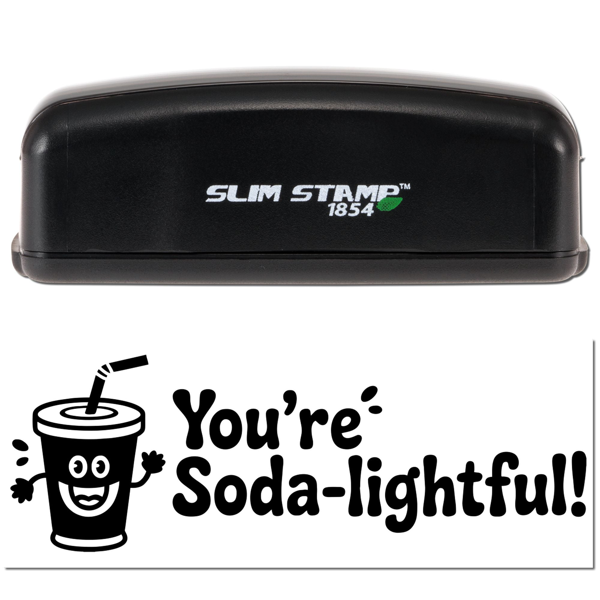Slim Stamp 1854 rubber stamp showing a playful Youre Soda-lightful! soda cup design for custom business branding.