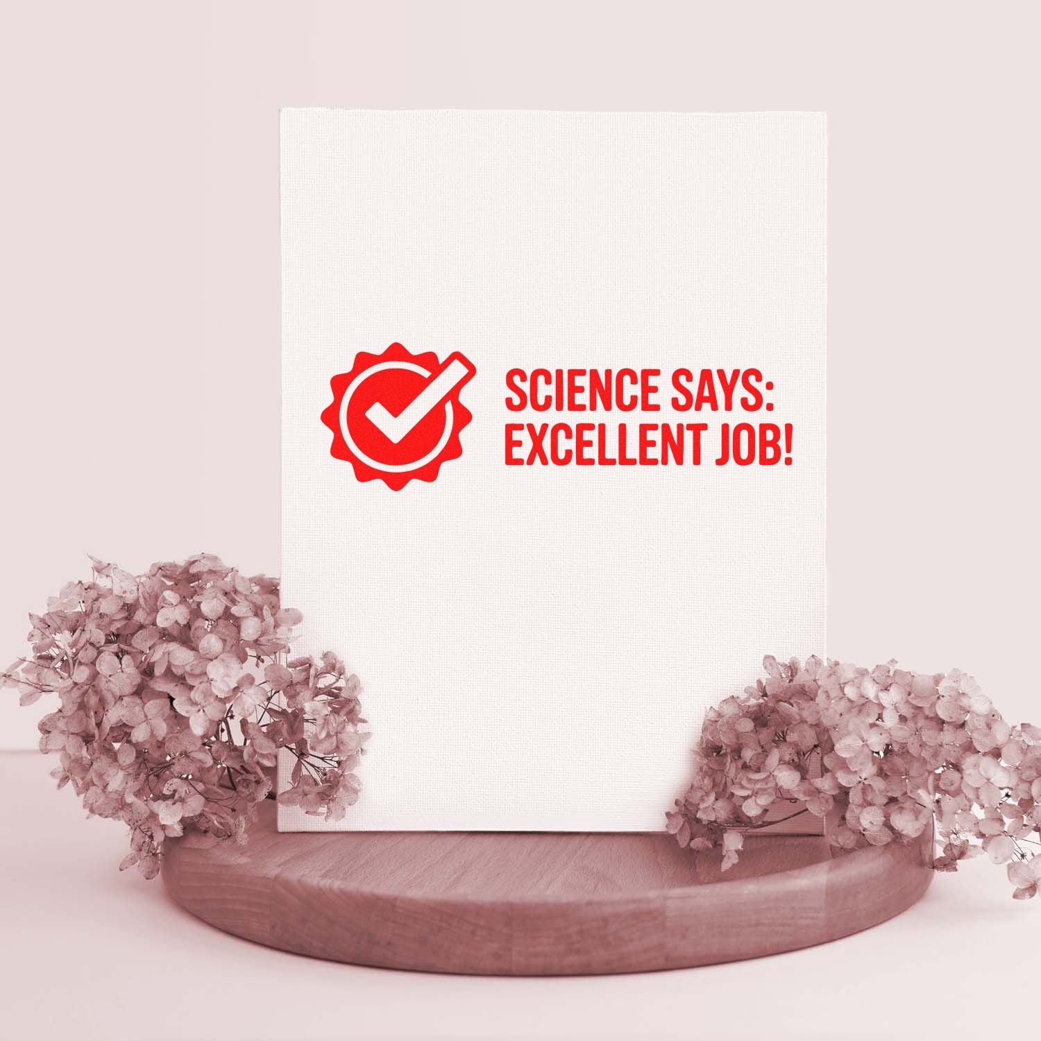 Science Says: Excellent Job! red rubber stamp for teacher rewards and science-themed approval cards.