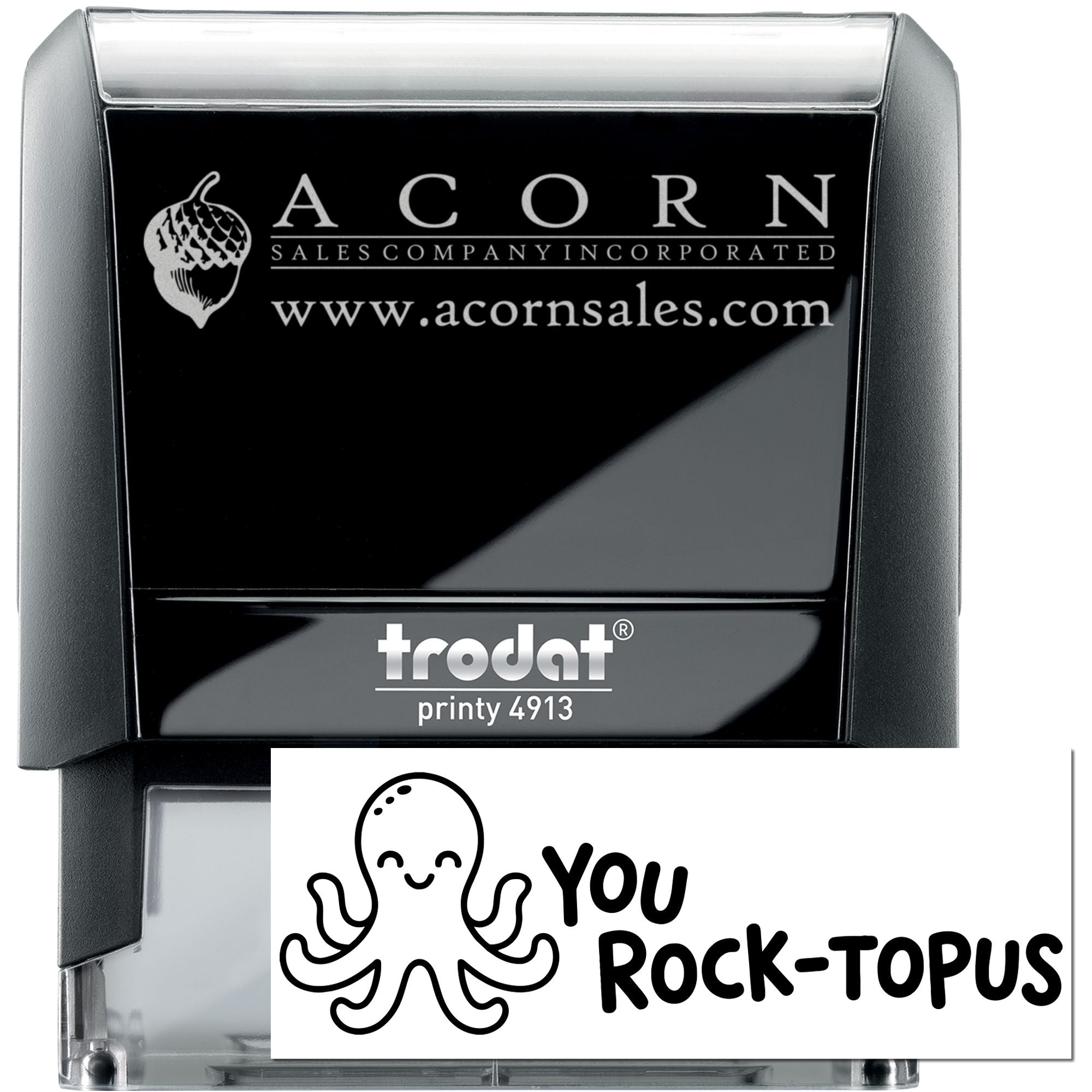 Custom self-inking rubber stamp with Acorn Sales Company logo, Trodat Printy 4913, and You Rock-topus design imprint.