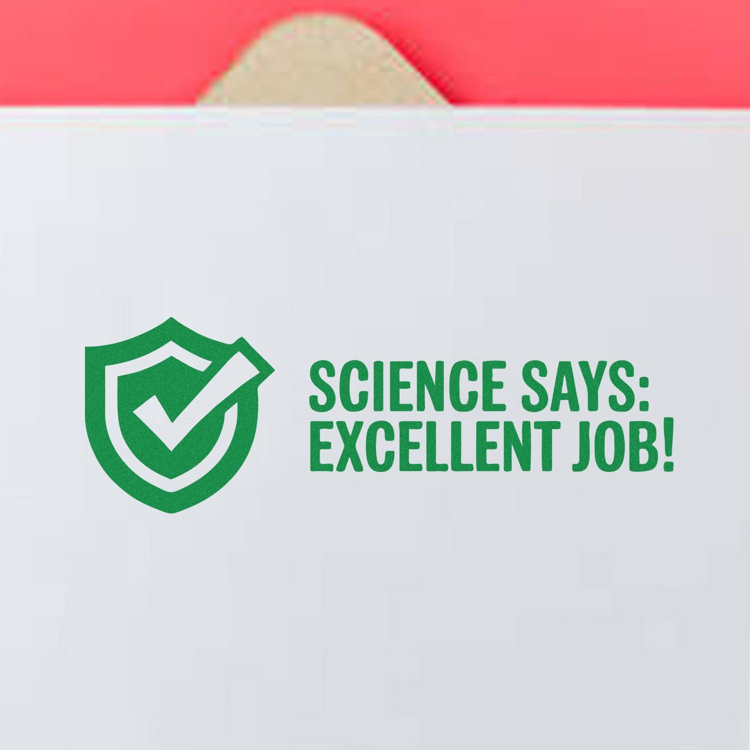 Science Says: Excellent Job! green rubber stamp with shield checkmark for teacher feedback, awards, or science-themed grading.