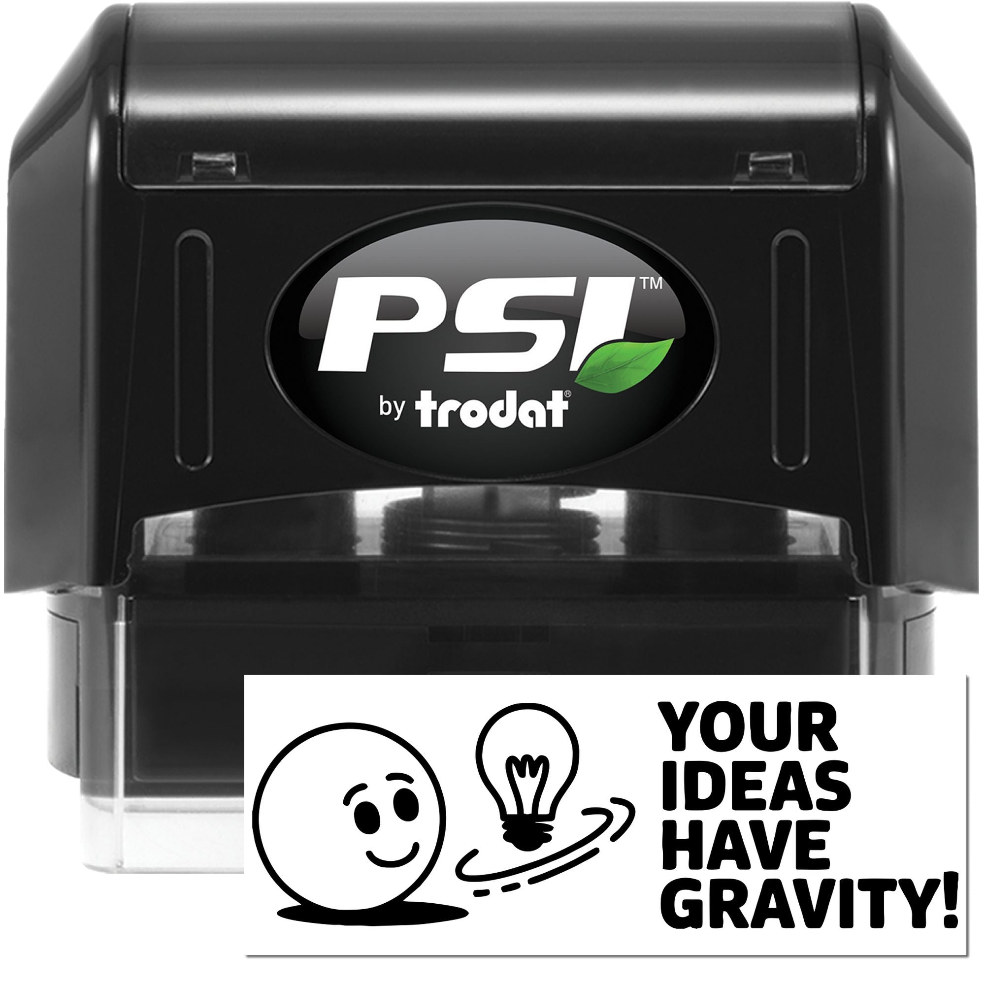 PSI by Trodat self-inking rubber stamp with custom Your Ideas Have Gravity! imprint for personalized office use.