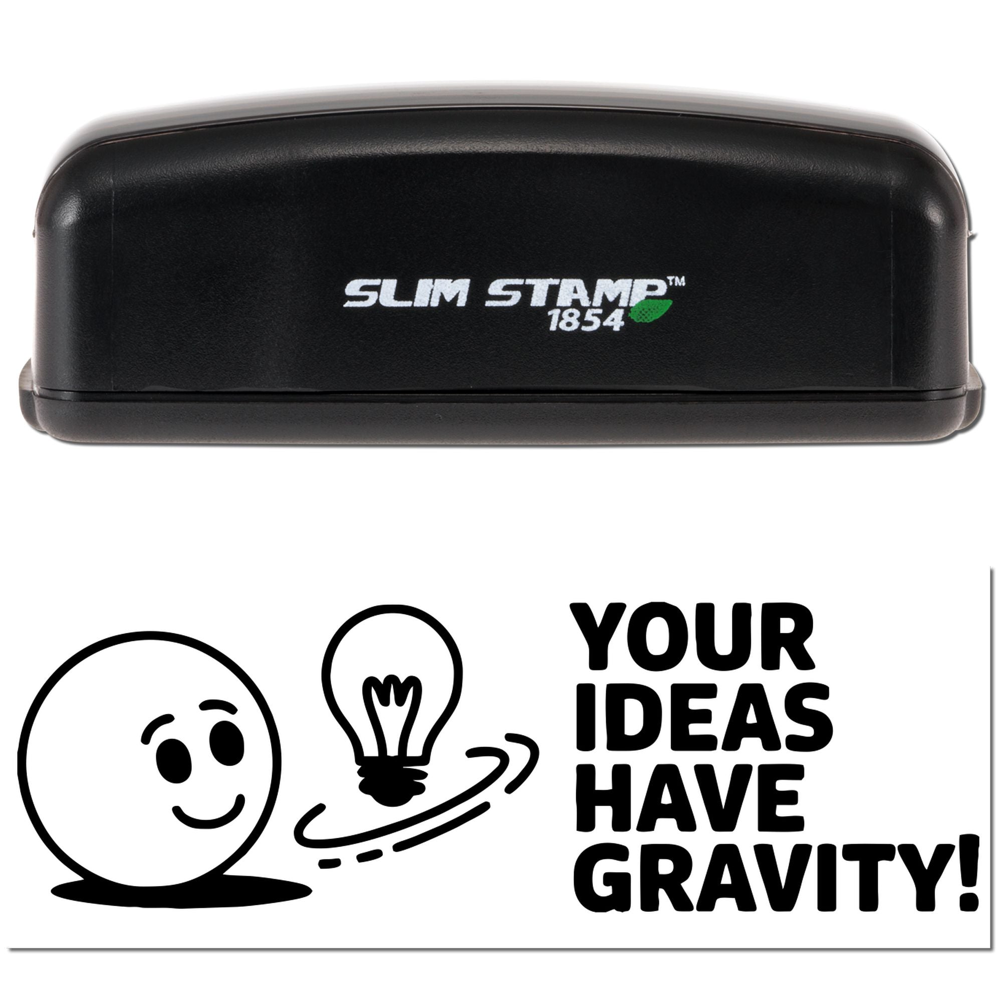 Slim Stamp 1854 self-inking rubber stamp showcasing custom Your Ideas Have Gravity! design with creative icon artwork.