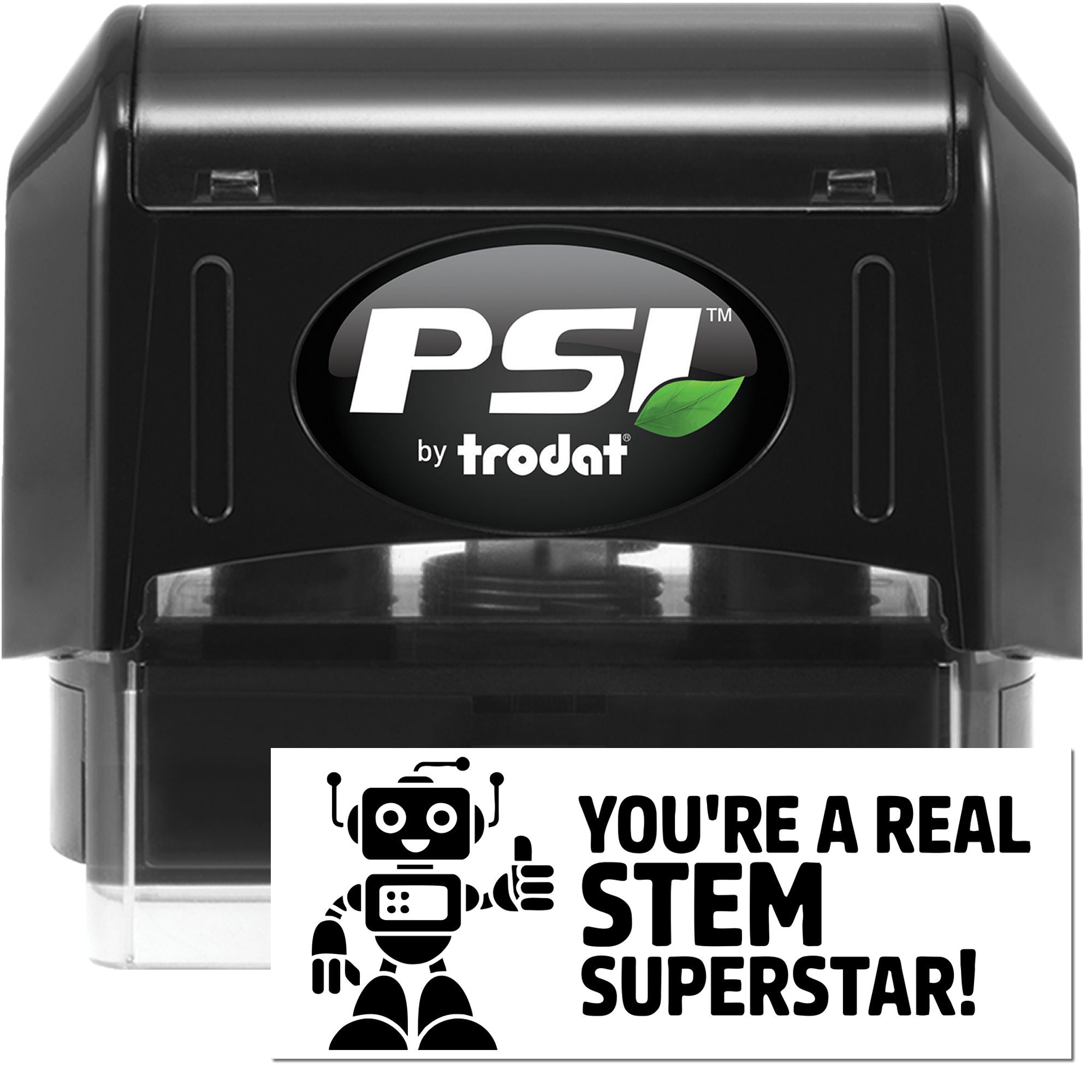 PSI by Trodat self-inking rubber stamp with custom Youre a Real STEM Superstar! teacher reward design.