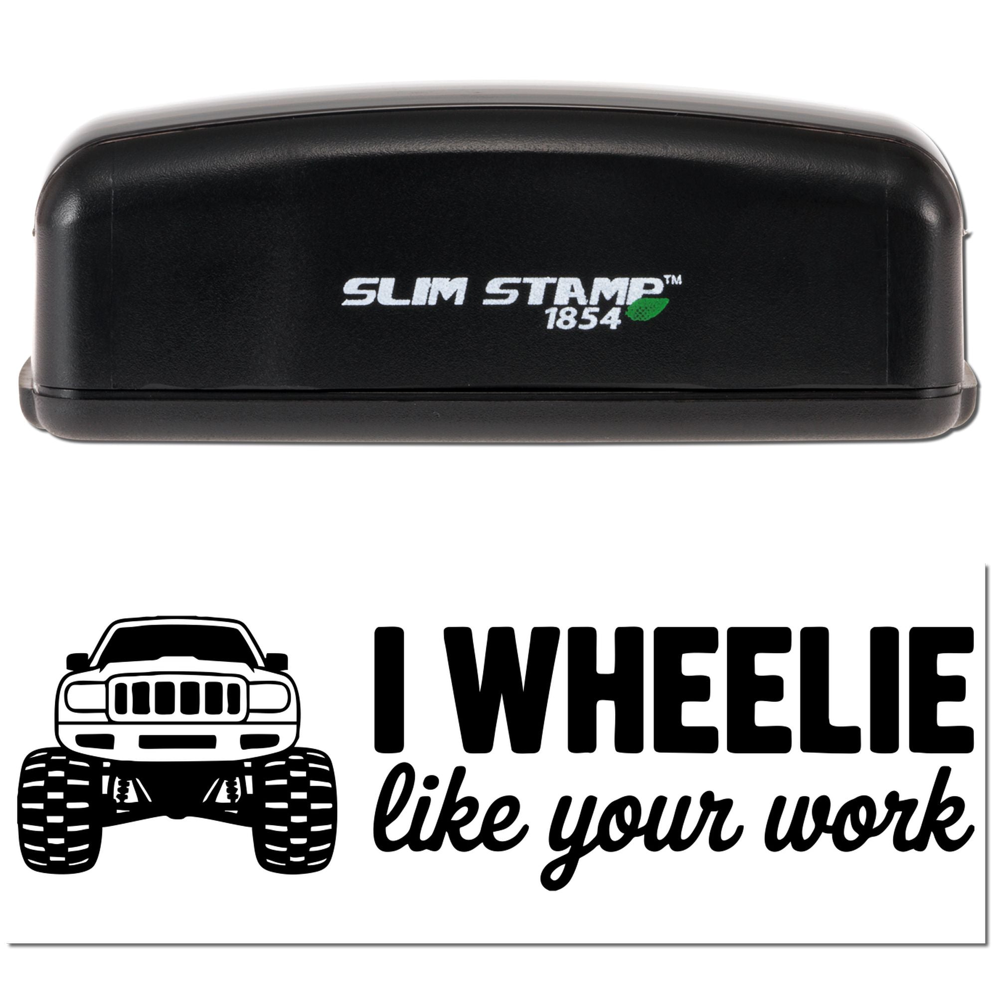 Slim Stamp 1854 self-inking rubber stamp with monster truck I wheelie like your work design