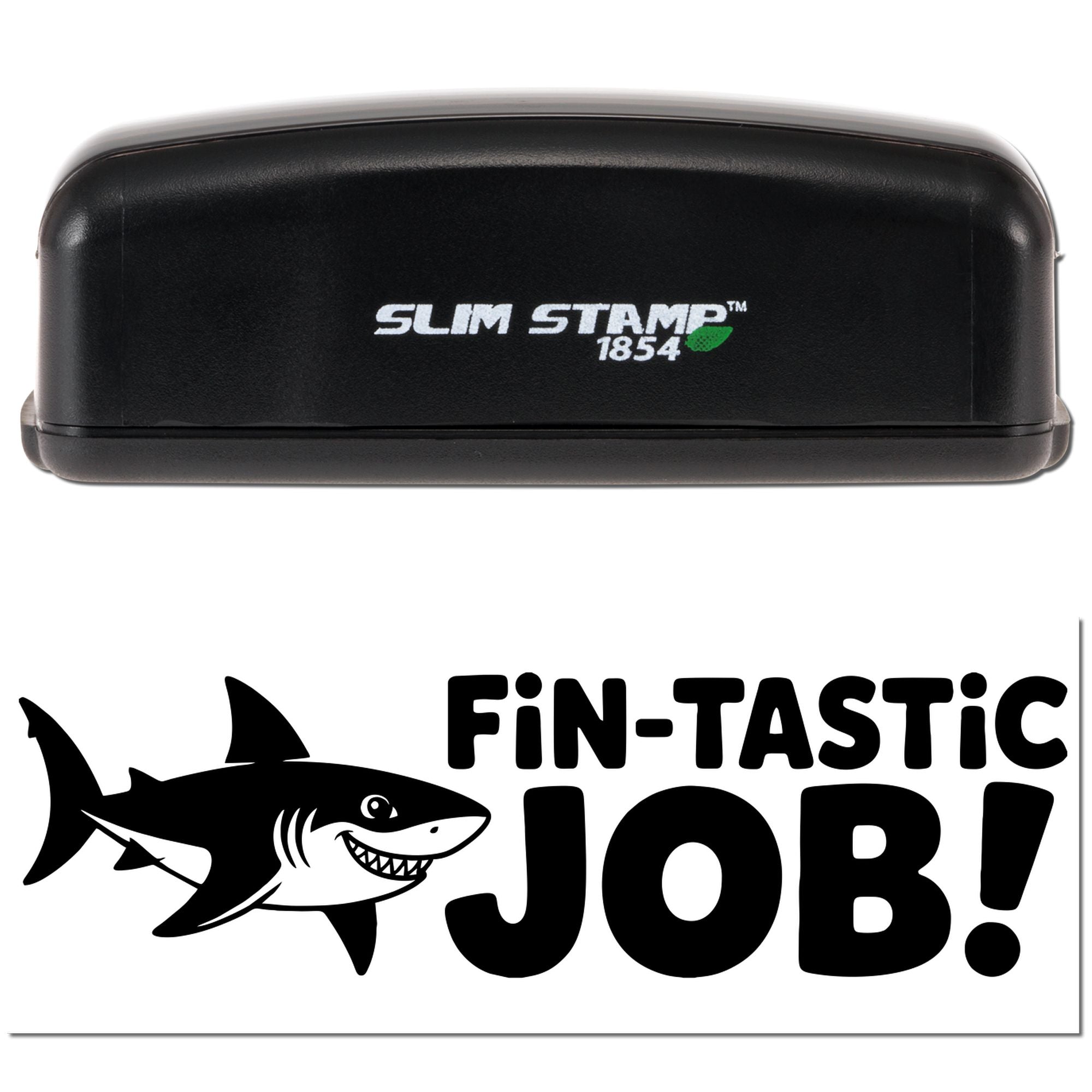Black Slim Stamp 1854 self-inking custom rubber stamp with shark Fin-tastic Job! imprint