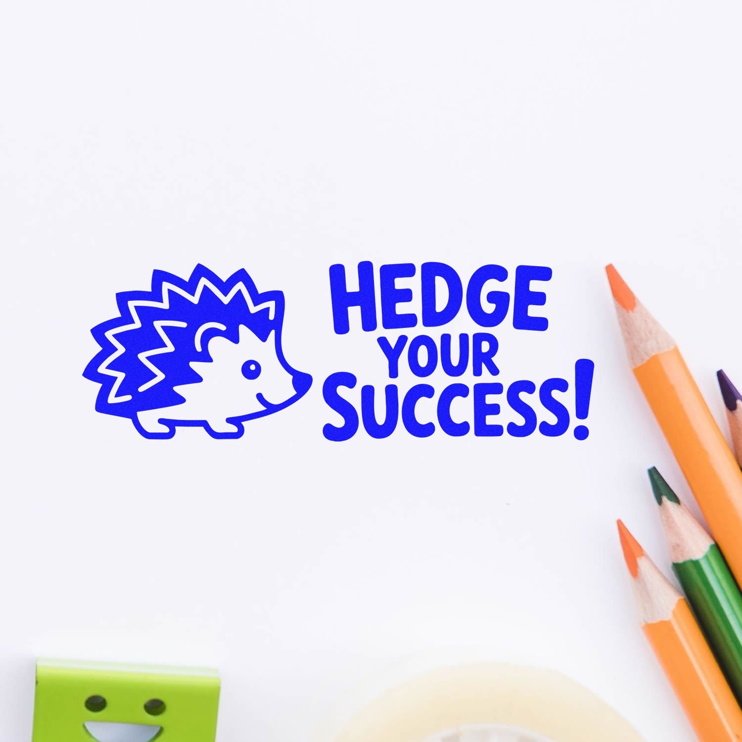 Hedge Your Success rubber stamp design with hedgehog icon, ideal for motivational school or craft projects.