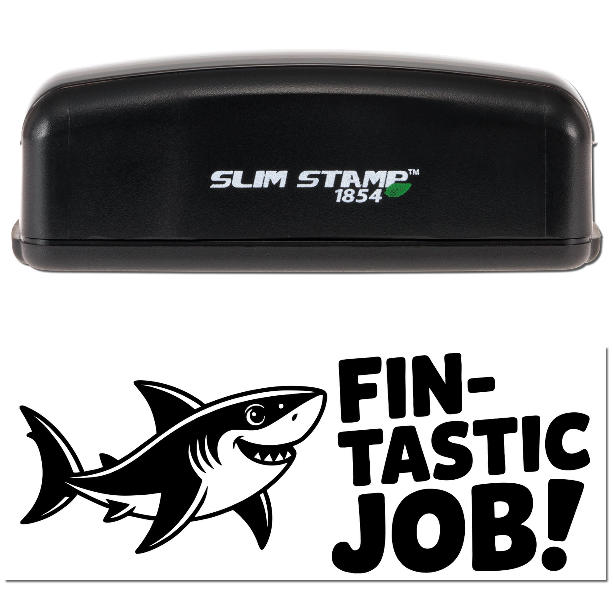 Self-inking Slim Stamp 1854 rubber stamp with shark graphic and Fin-tastic Job! impression for fun reward feedback.