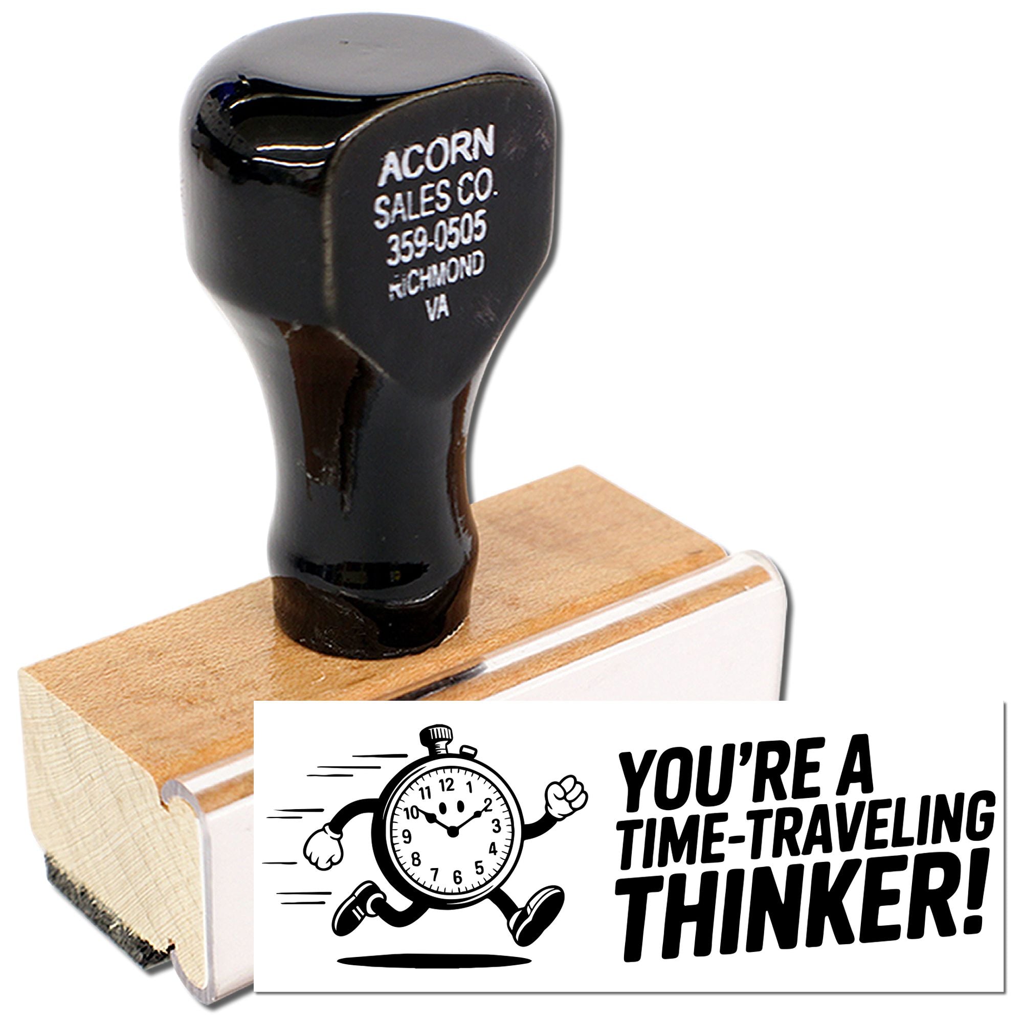 Custom rubber stamp featuring Youre a time-traveling thinker! design for funny motivational office and classroom use.