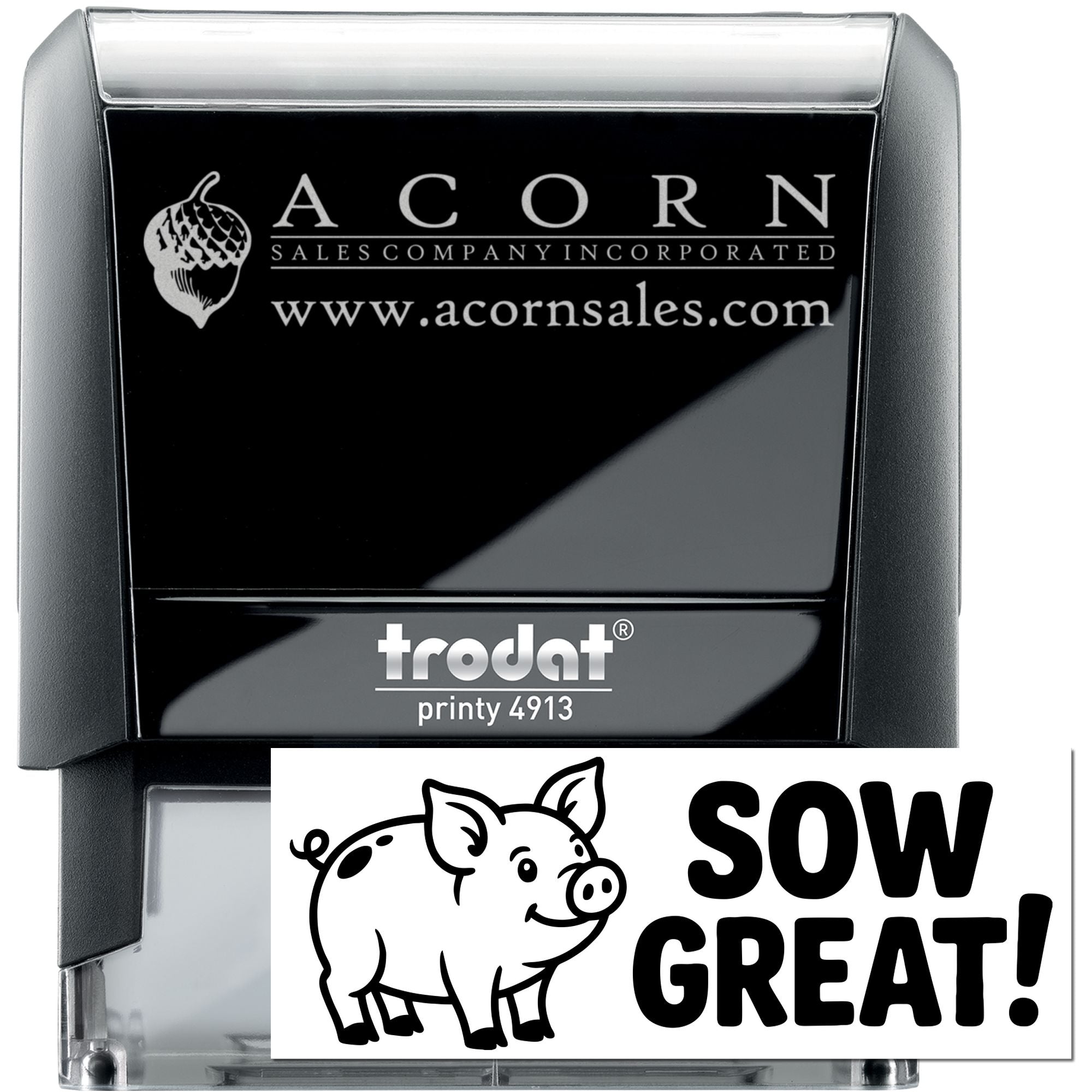 Trodat Printy 4913 custom self-inking rubber stamp with Acorn Sales logo and Sow Great! pig design for business branding