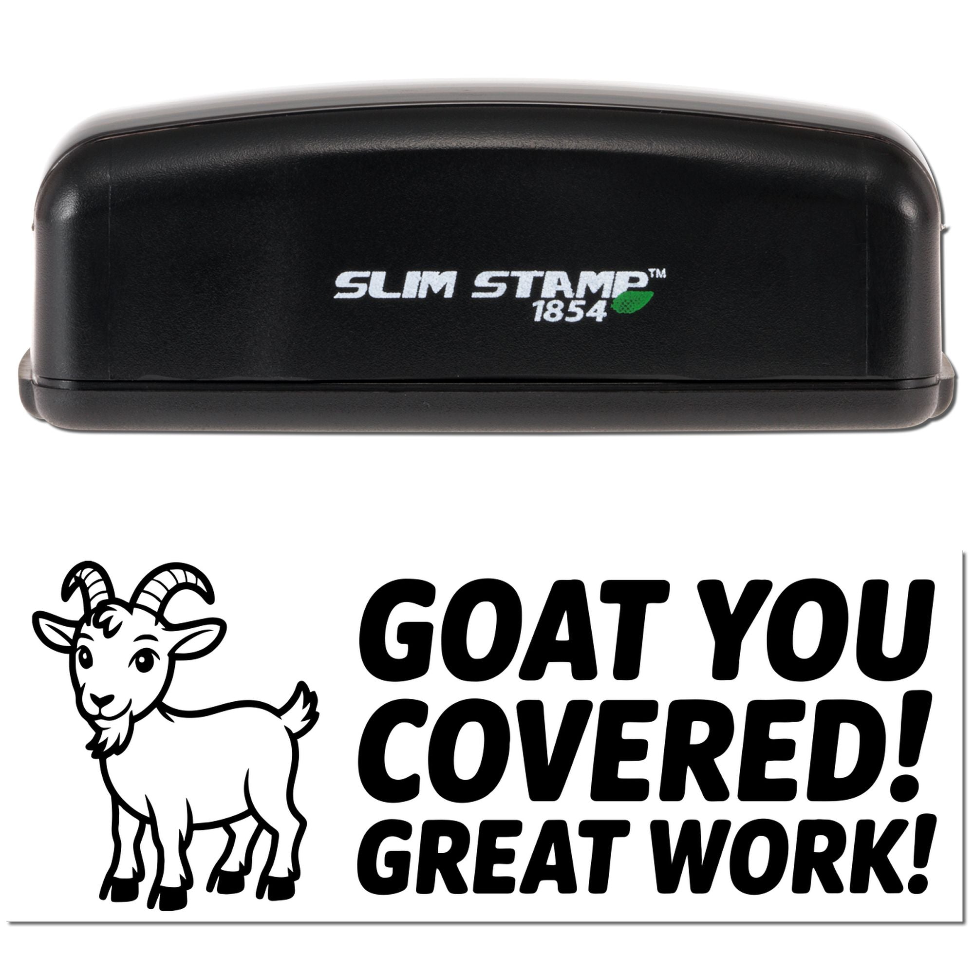 Motivational goat rubber stamp with GOAT You Covered! Great Work! for employee recognition and encouragement.