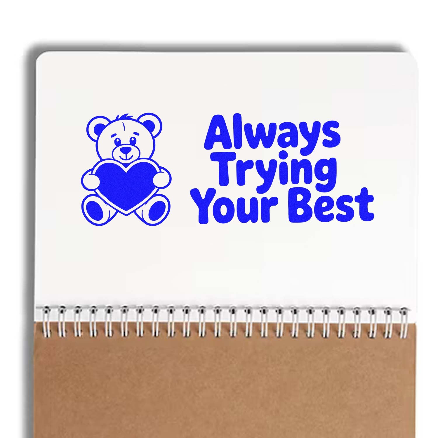 Always Trying Your Best rubber stamp design with teddy bear and heart for encouraging school rewards, notebooks, and crafts.